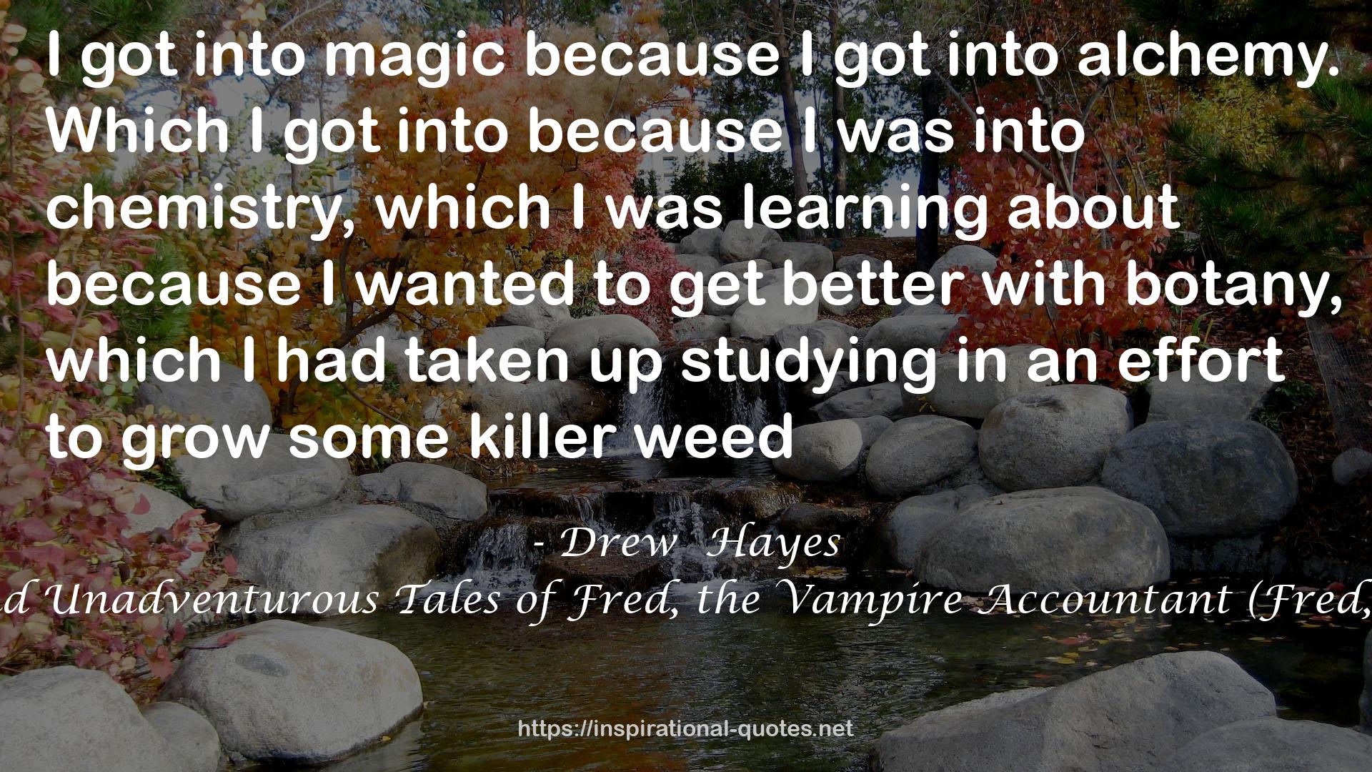 The Utterly Uninteresting and Unadventurous Tales of Fred, the Vampire Accountant (Fred, the Vampire Accountant, #1) QUOTES