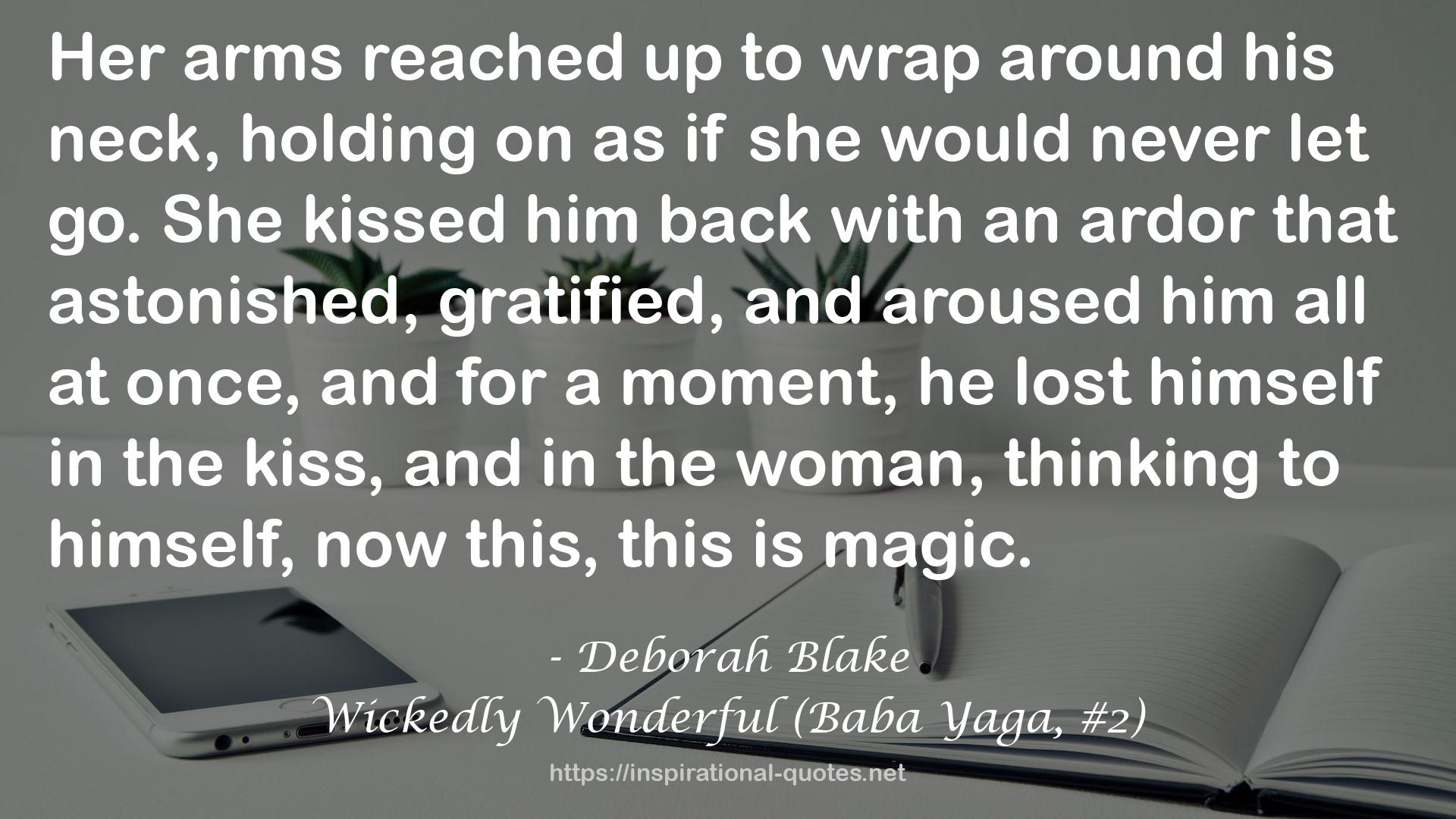 Wickedly Wonderful (Baba Yaga, #2) QUOTES