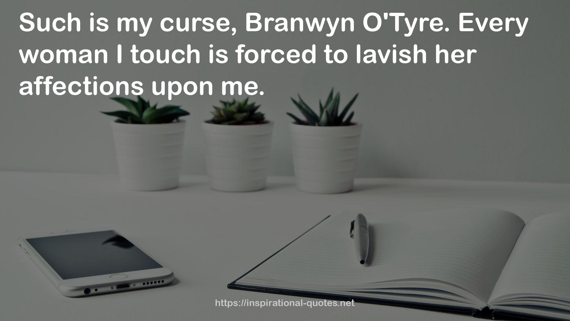 Branwyn  QUOTES