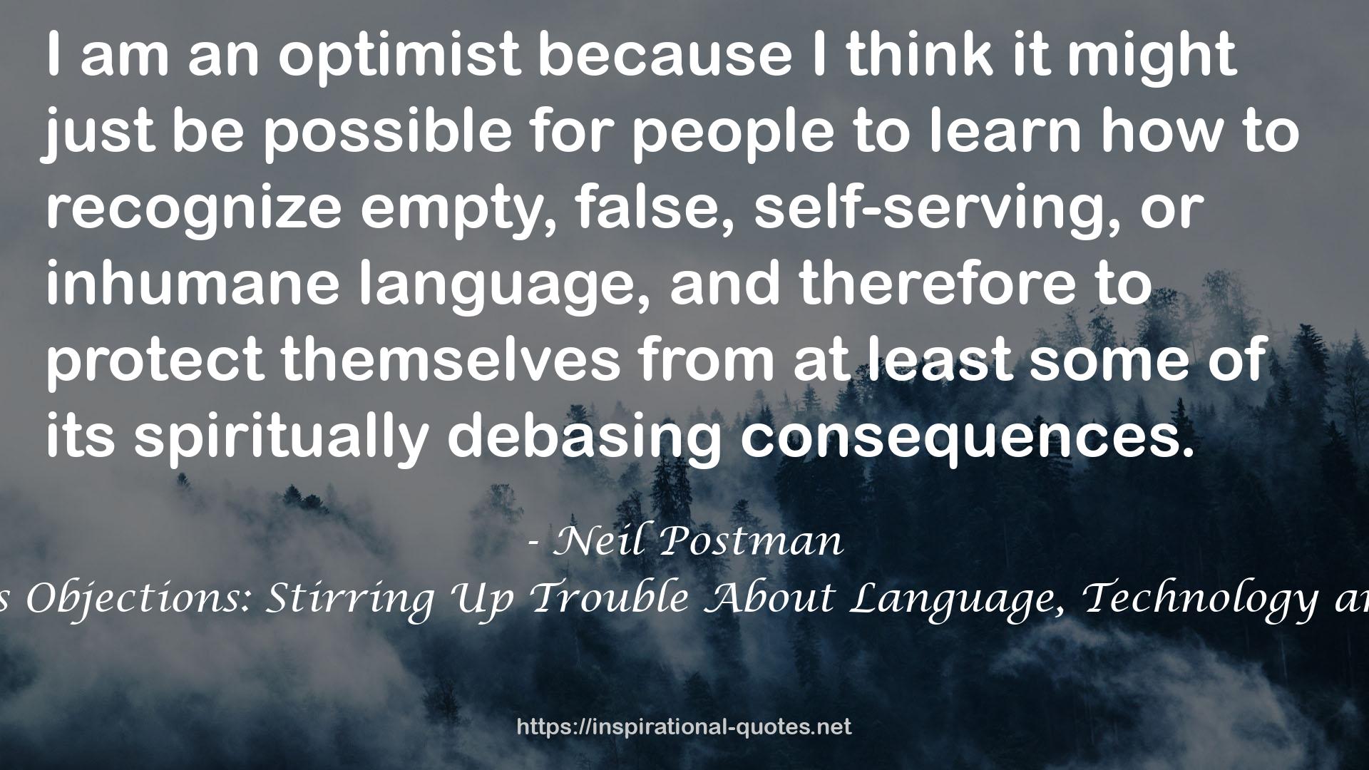 Conscientious Objections: Stirring Up Trouble About Language, Technology and Education QUOTES