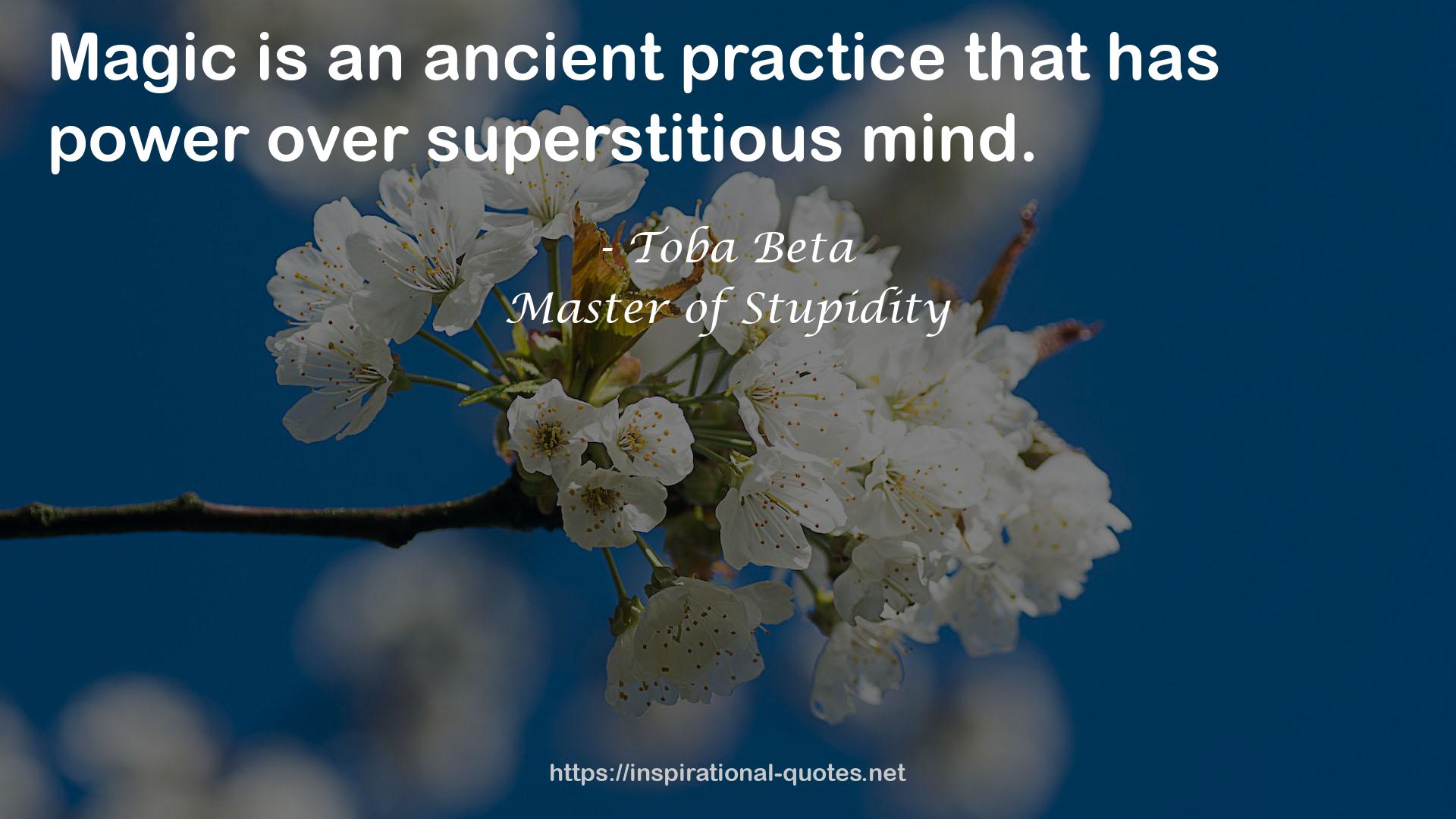 an ancient practice  QUOTES