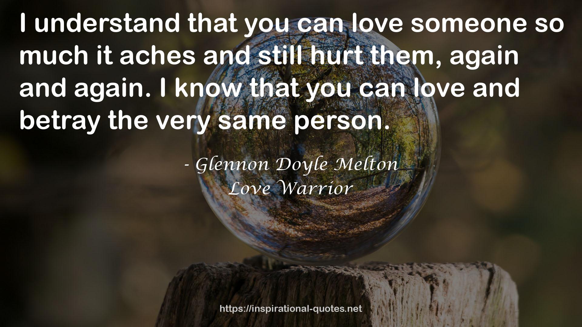 Love Warrior QUOTES