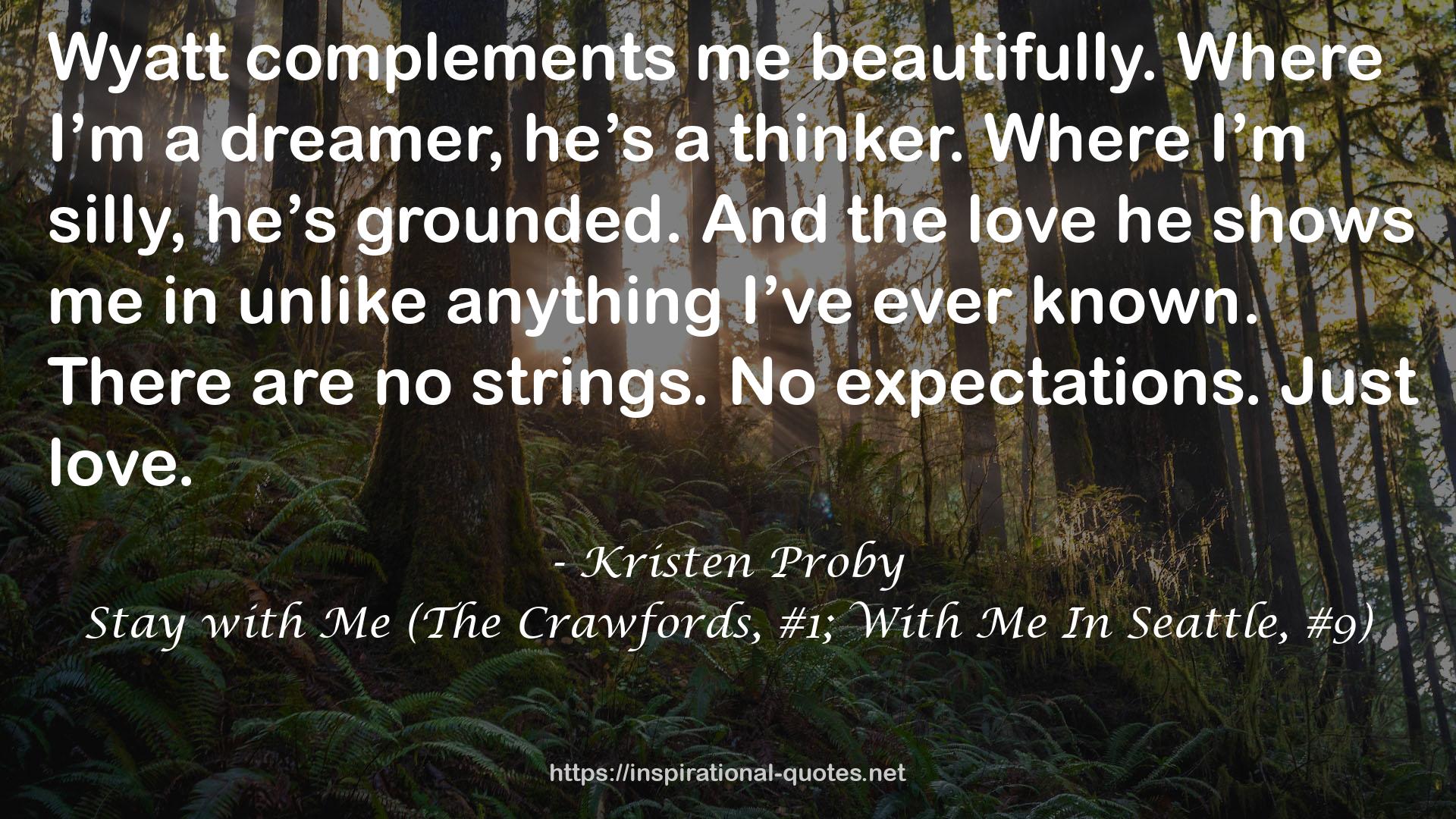 Stay with Me (The Crawfords, #1; With Me In Seattle, #9) QUOTES
