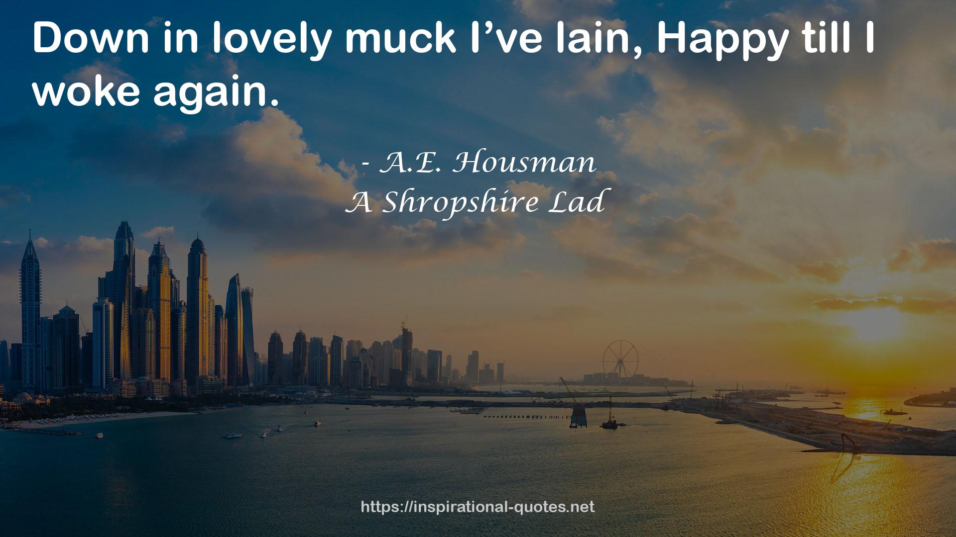 A Shropshire Lad QUOTES