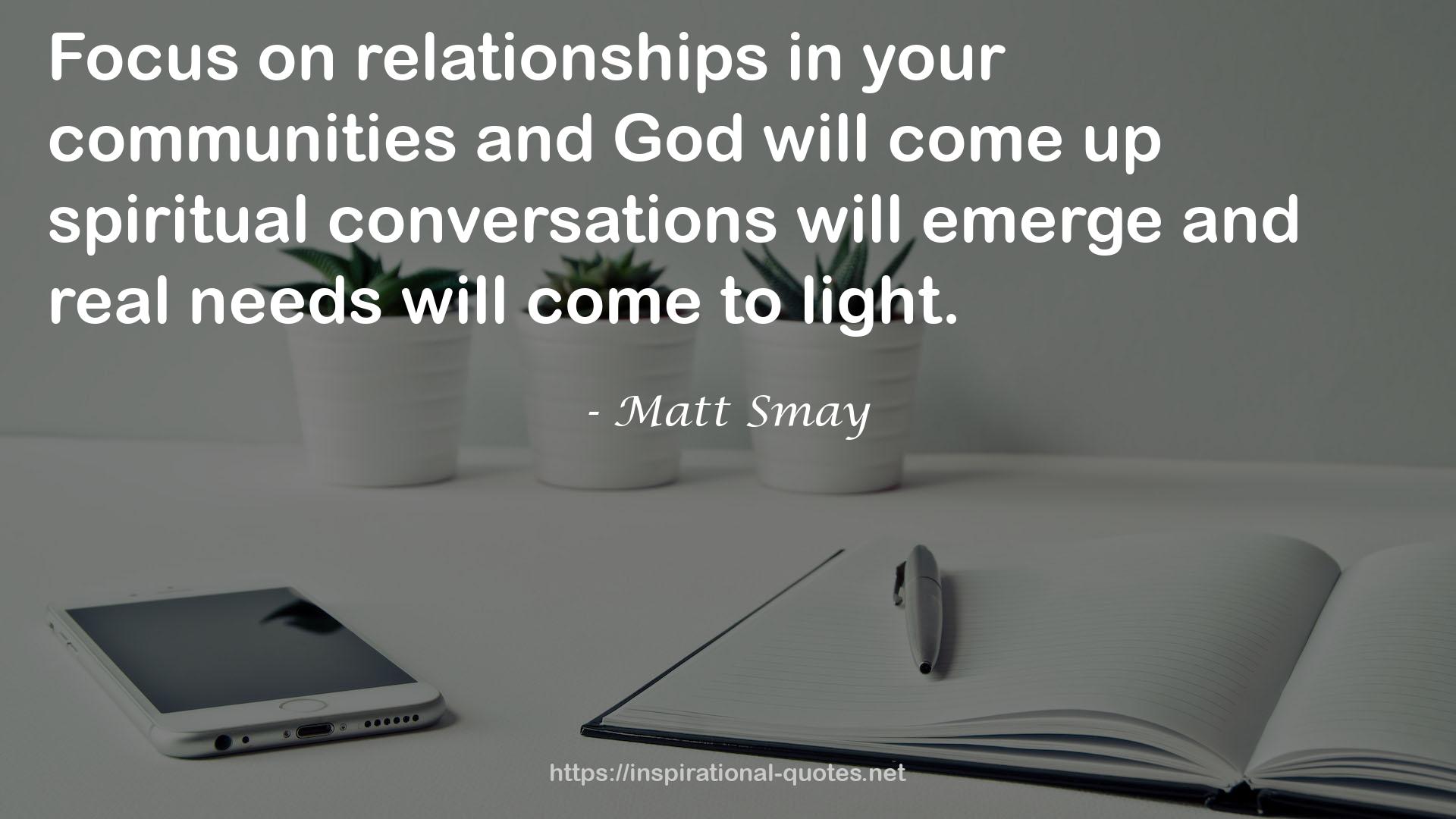 Matt Smay QUOTES