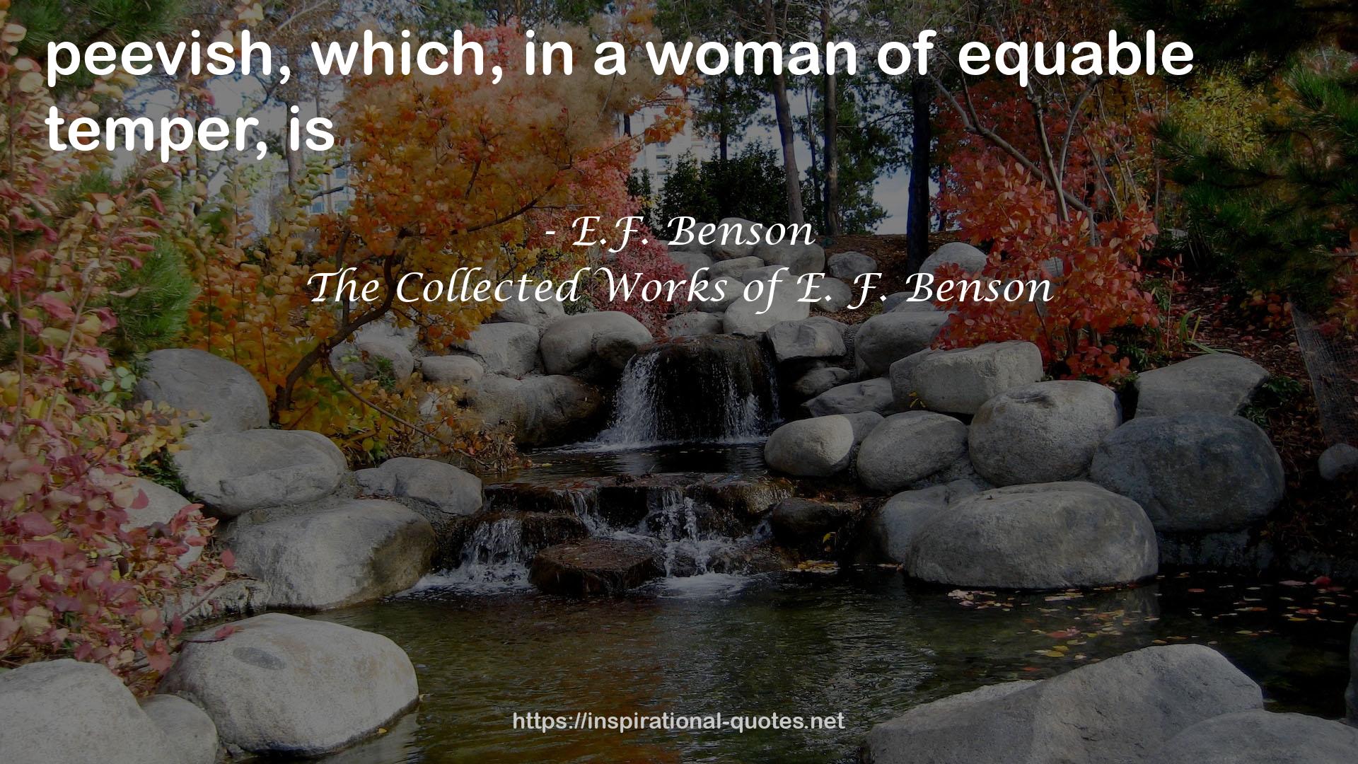 The Collected Works of E. F. Benson QUOTES