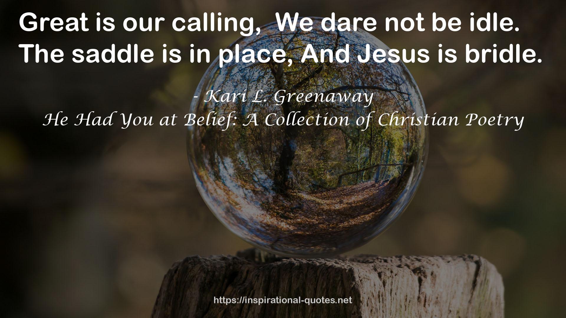 He Had You at Belief: A Collection of Christian Poetry QUOTES