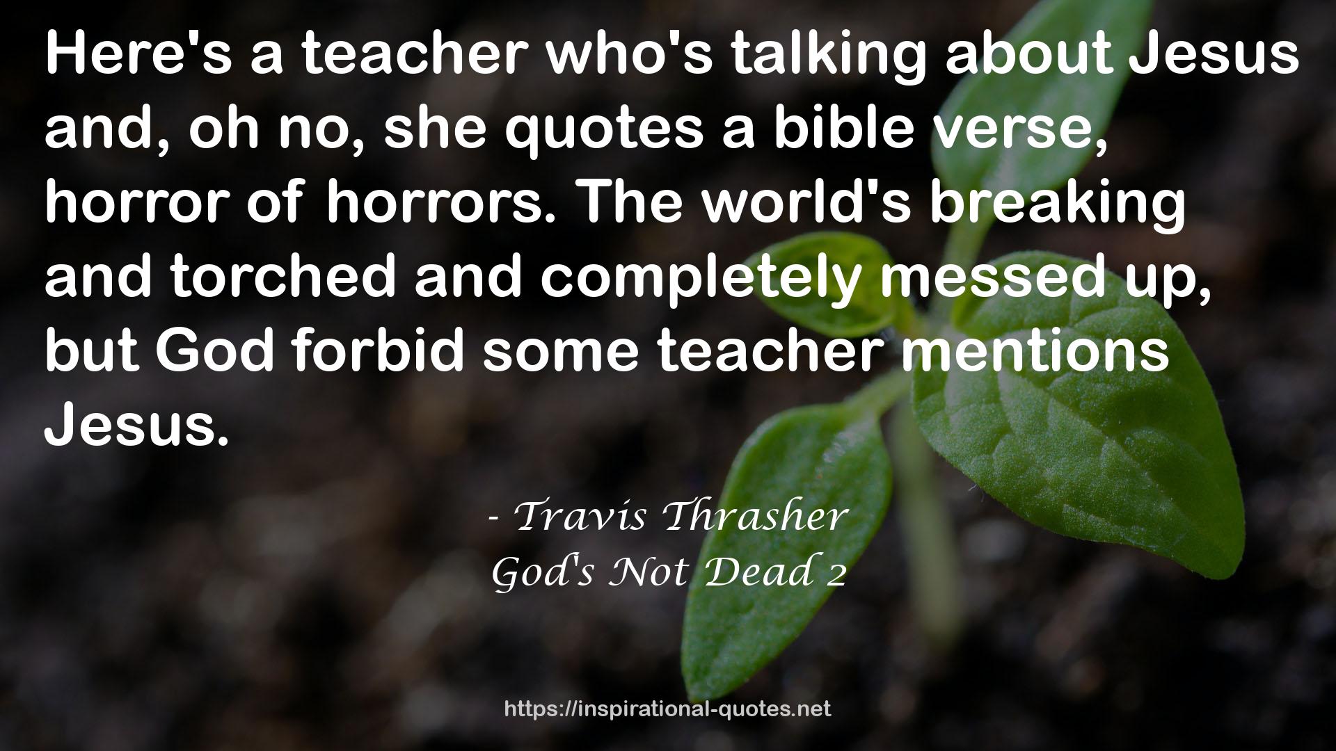 God's Not Dead 2 QUOTES