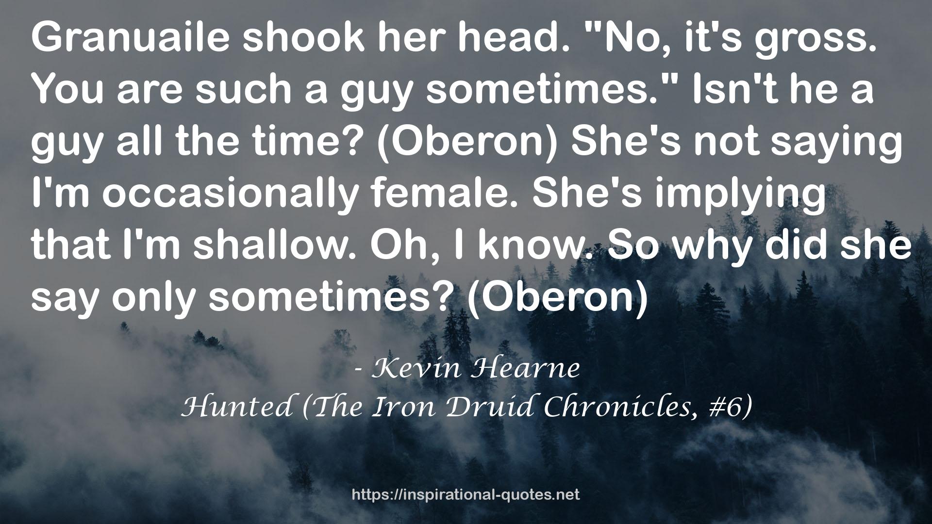 Hunted (The Iron Druid Chronicles, #6) QUOTES