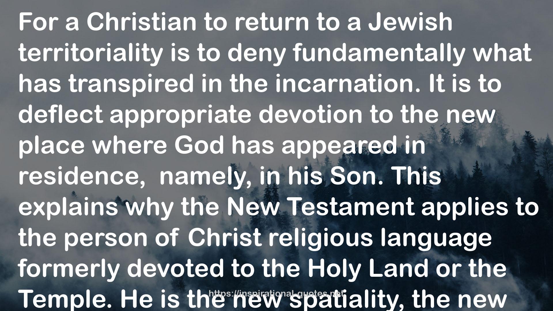 Jesus and the Land: The New Testament Challenge to Holy Land Theology QUOTES