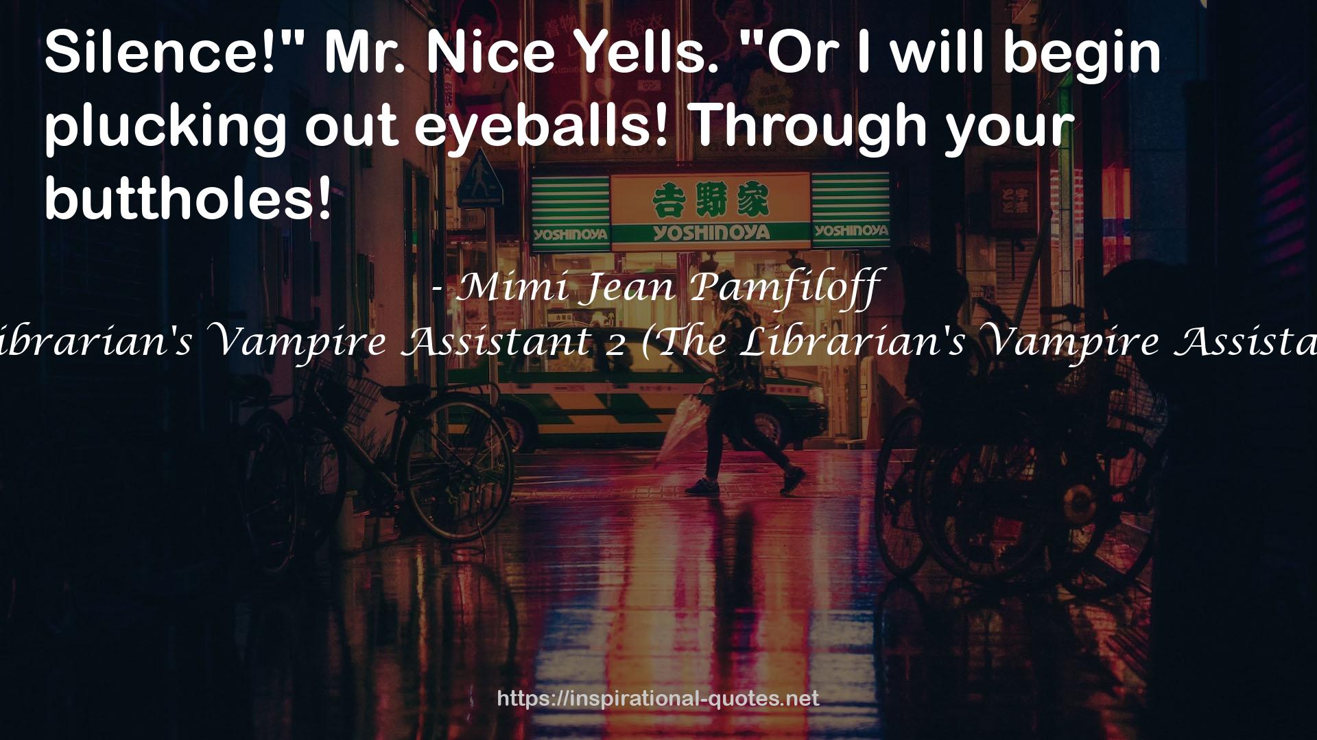 The Librarian's Vampire Assistant 2 (The Librarian's Vampire Assistant #2) QUOTES