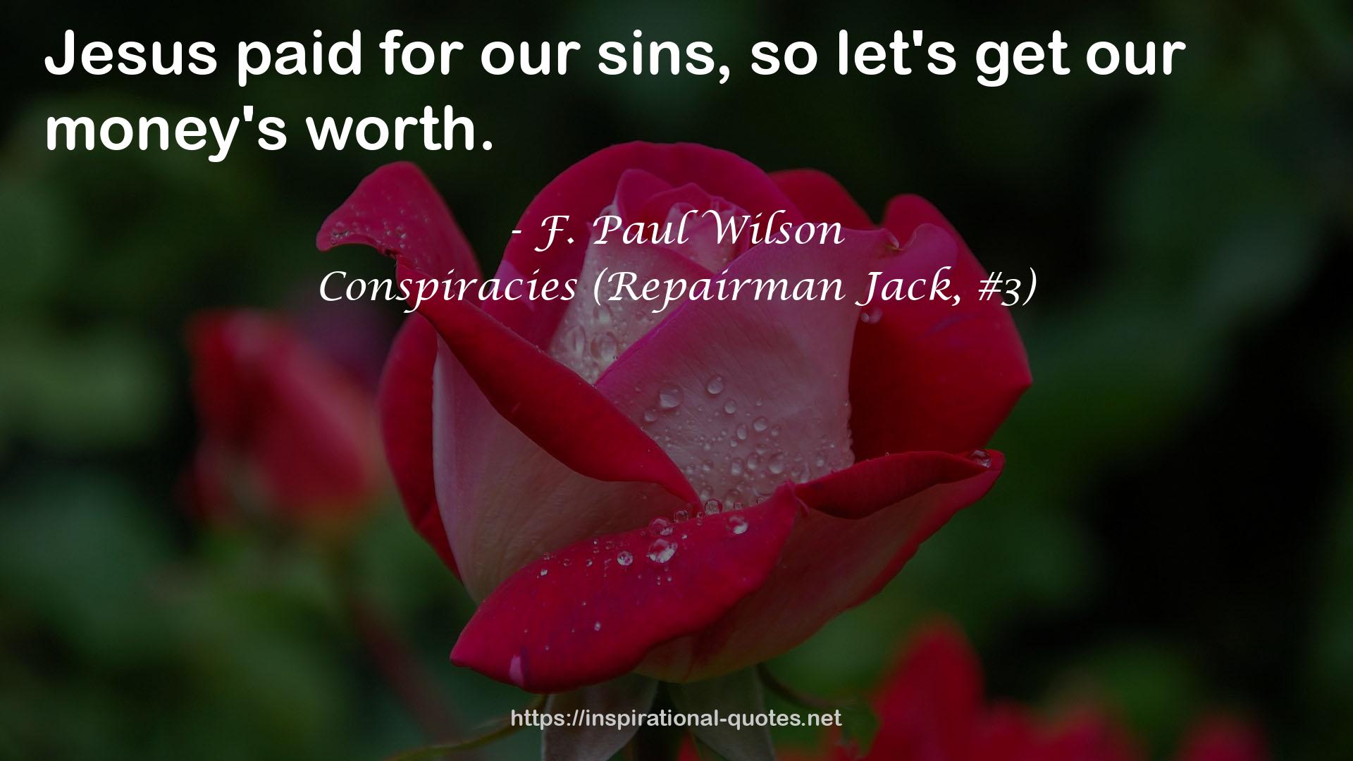 Conspiracies (Repairman Jack, #3) QUOTES