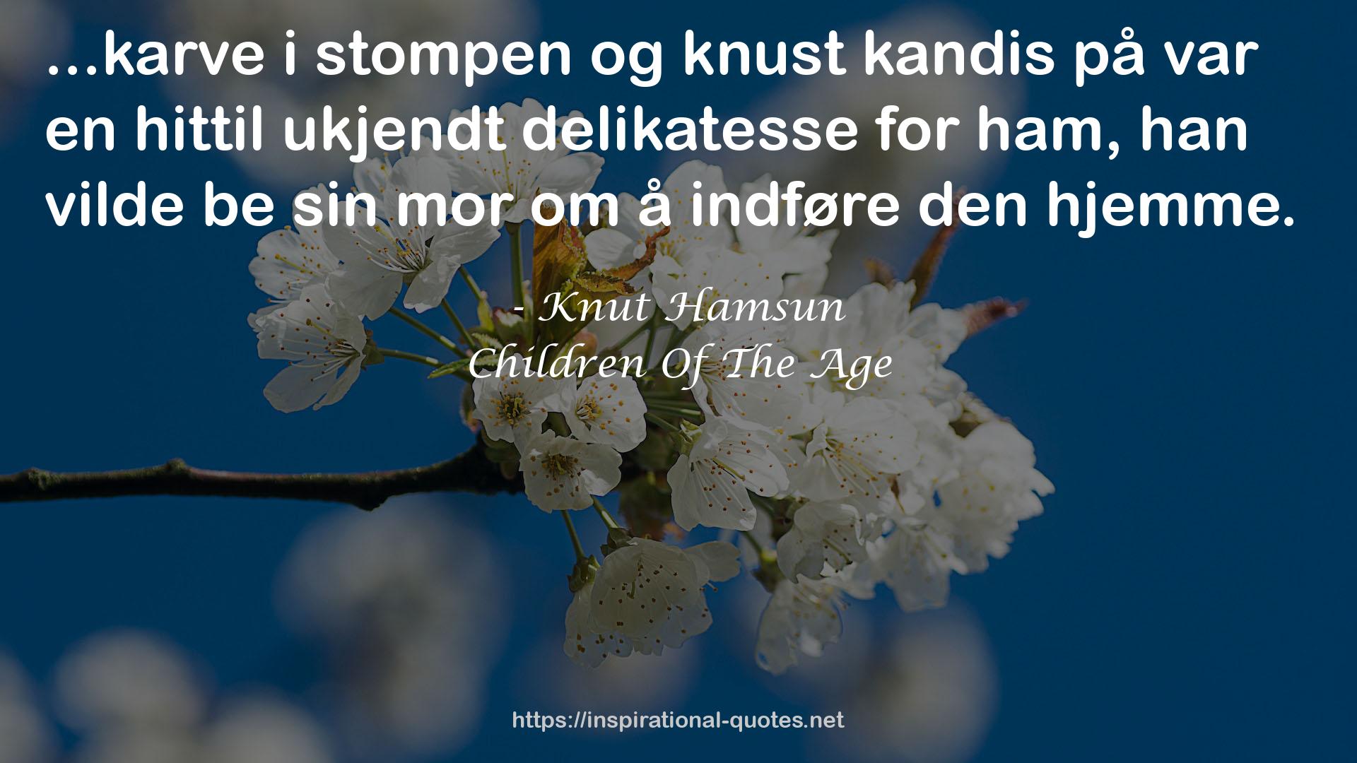 Children Of The Age QUOTES