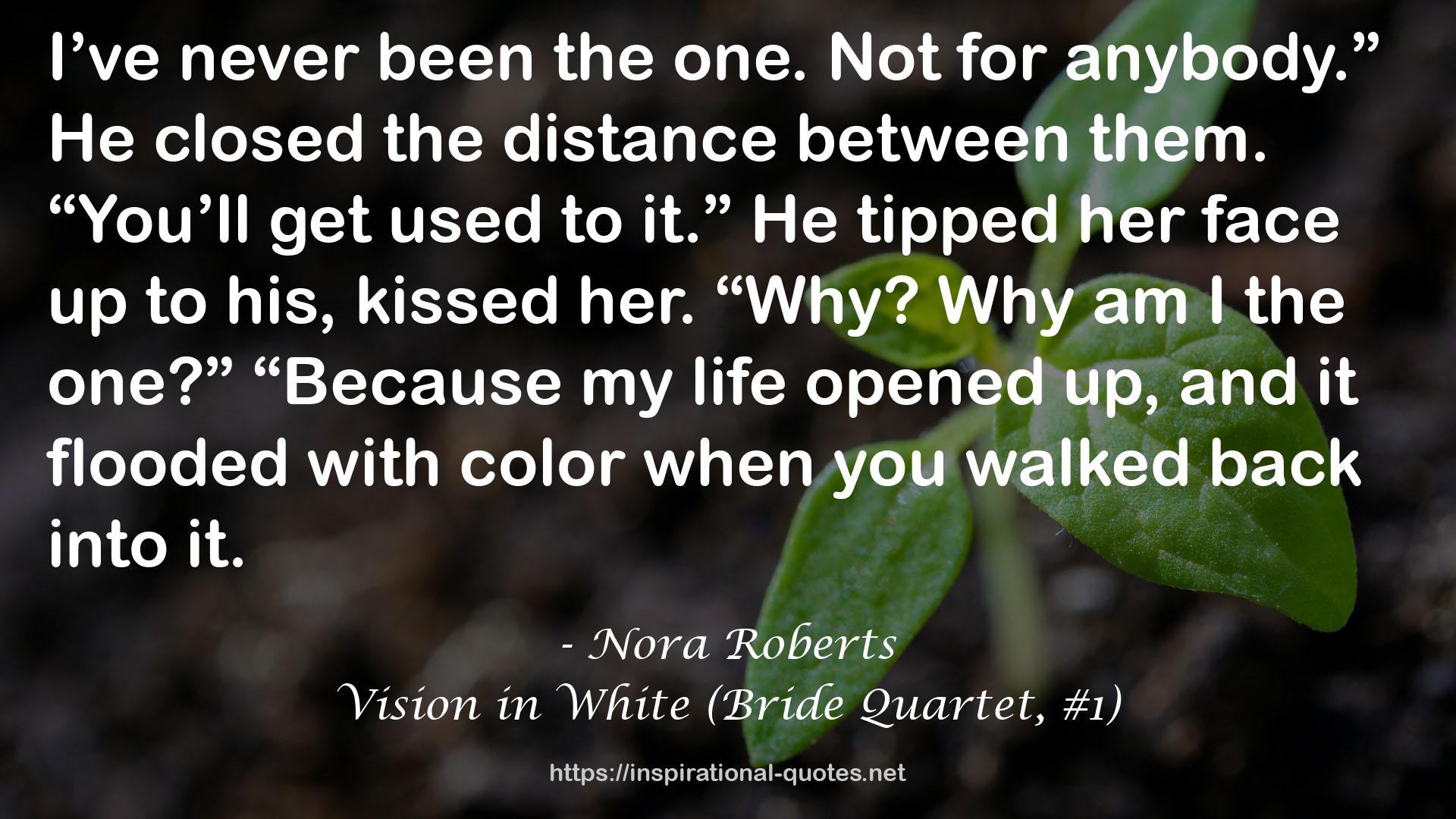 Vision in White (Bride Quartet, #1) QUOTES