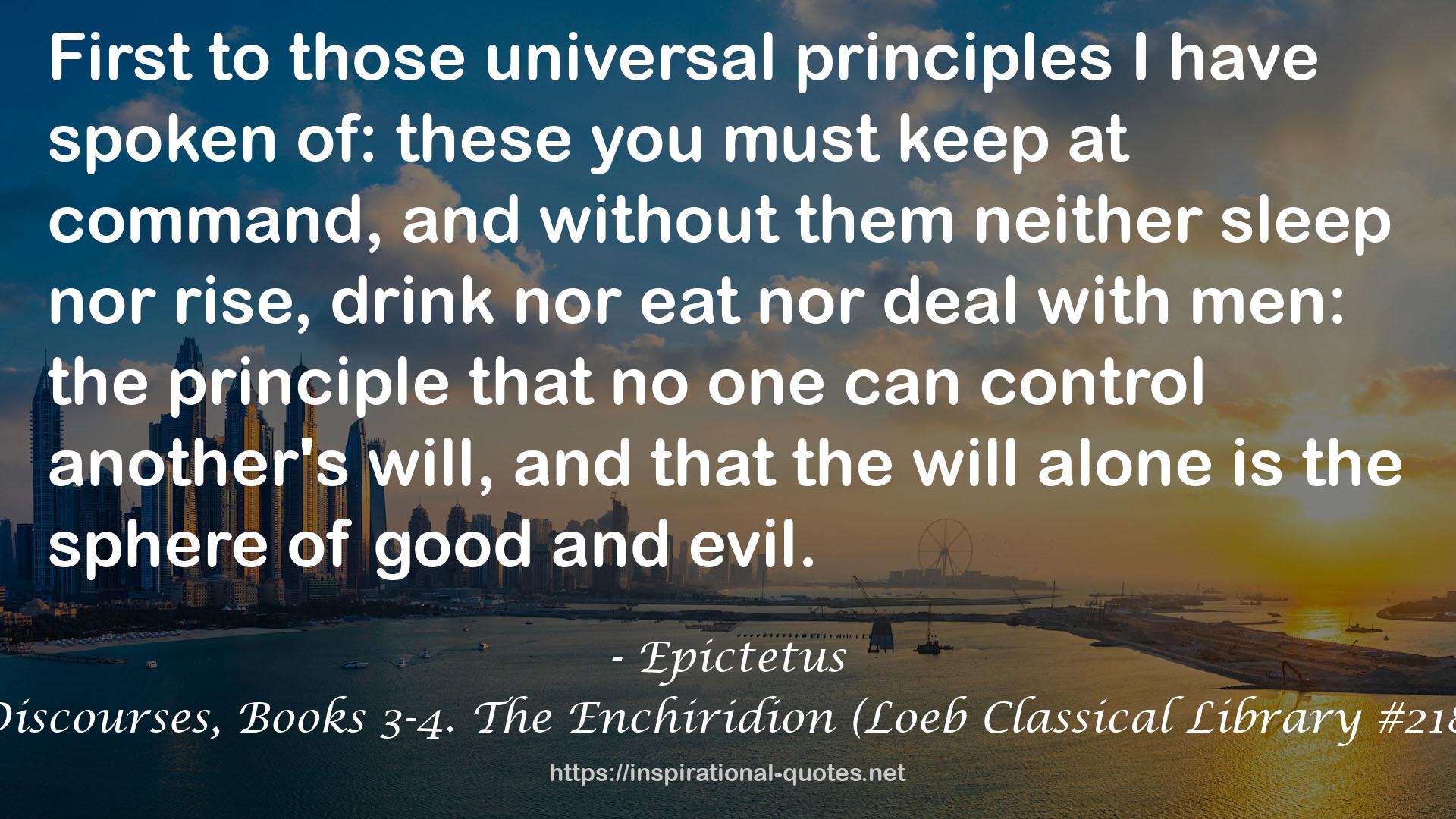 Discourses, Books 3-4. The Enchiridion (Loeb Classical Library #218) QUOTES