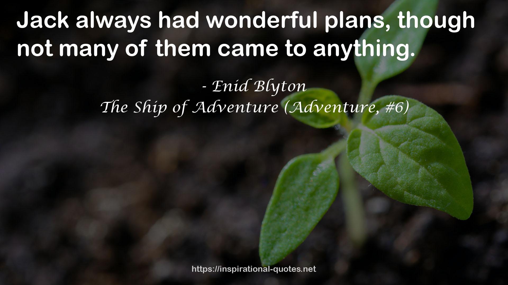 The Ship of Adventure (Adventure, #6) QUOTES