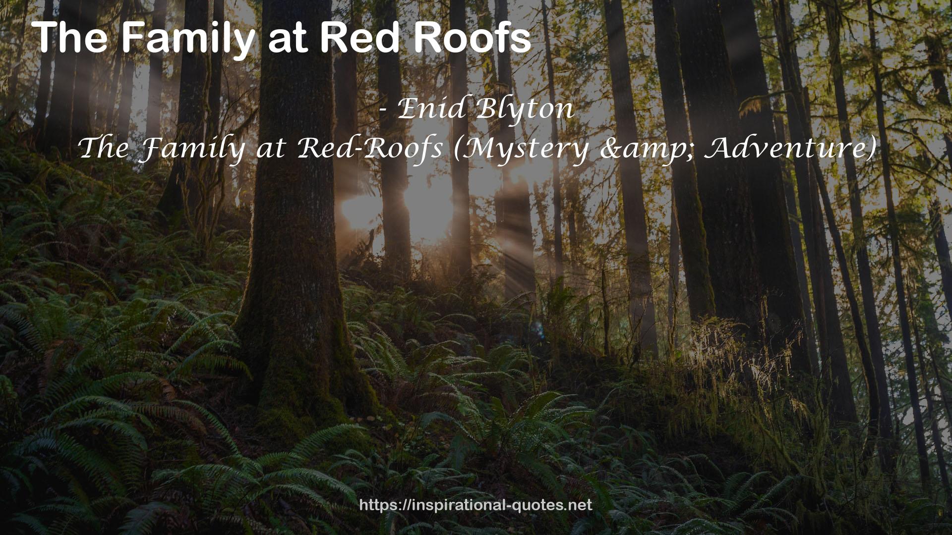 The Family at Red-Roofs (Mystery & Adventure) QUOTES