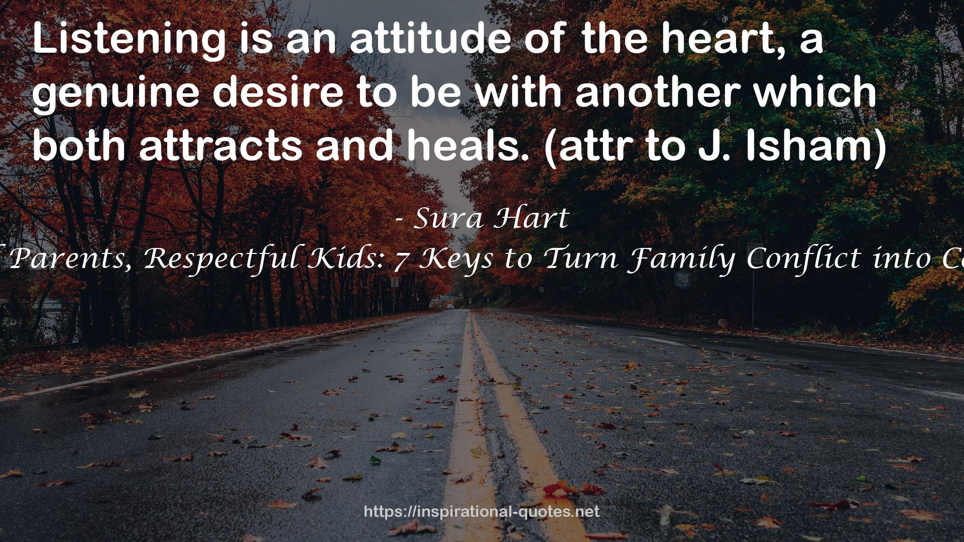 Respectful Parents, Respectful Kids: 7 Keys to Turn Family Conflict into Cooperation QUOTES