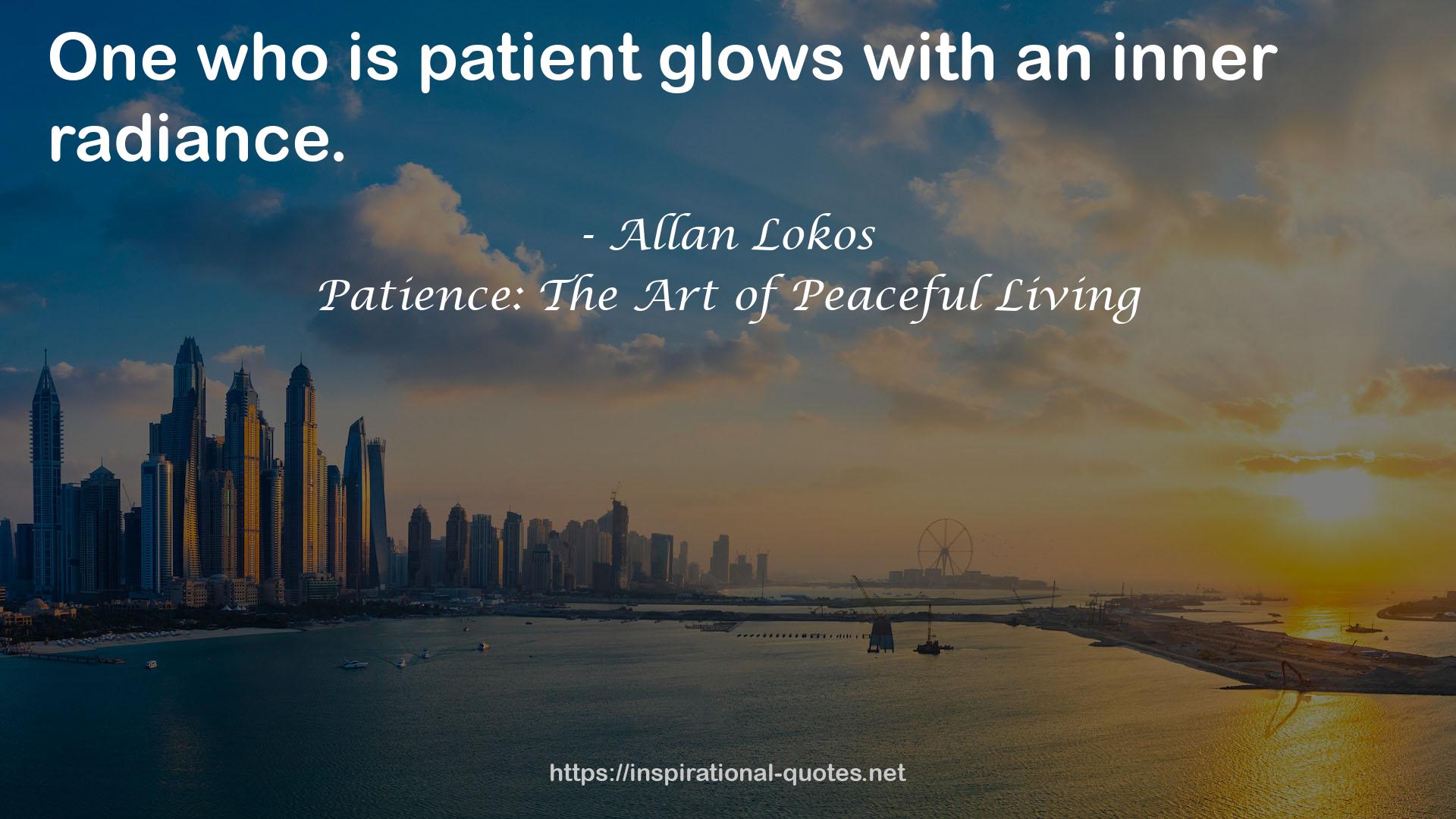 patient glows  QUOTES