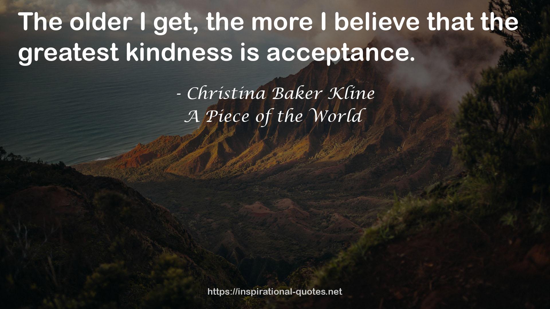 the greatest kindness  QUOTES