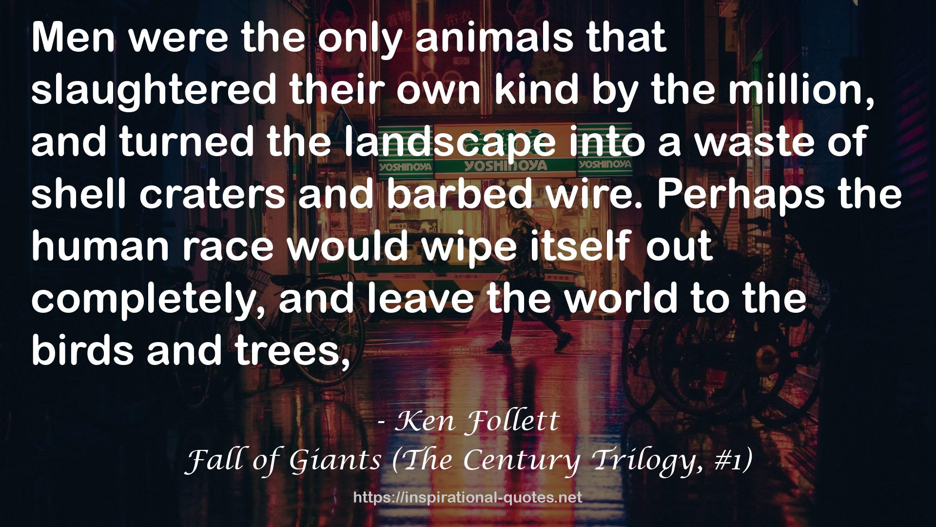 Fall of Giants (The Century Trilogy, #1) QUOTES