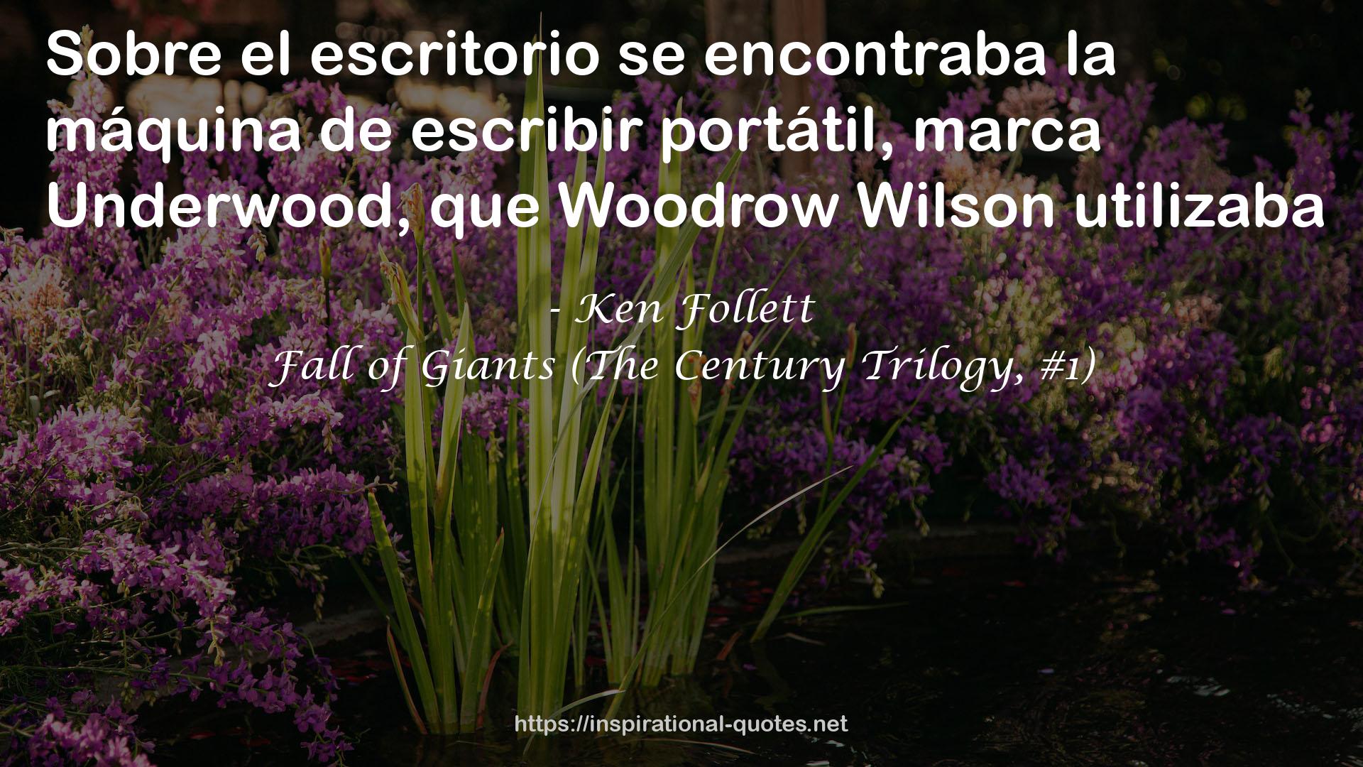 Fall of Giants (The Century Trilogy, #1) QUOTES