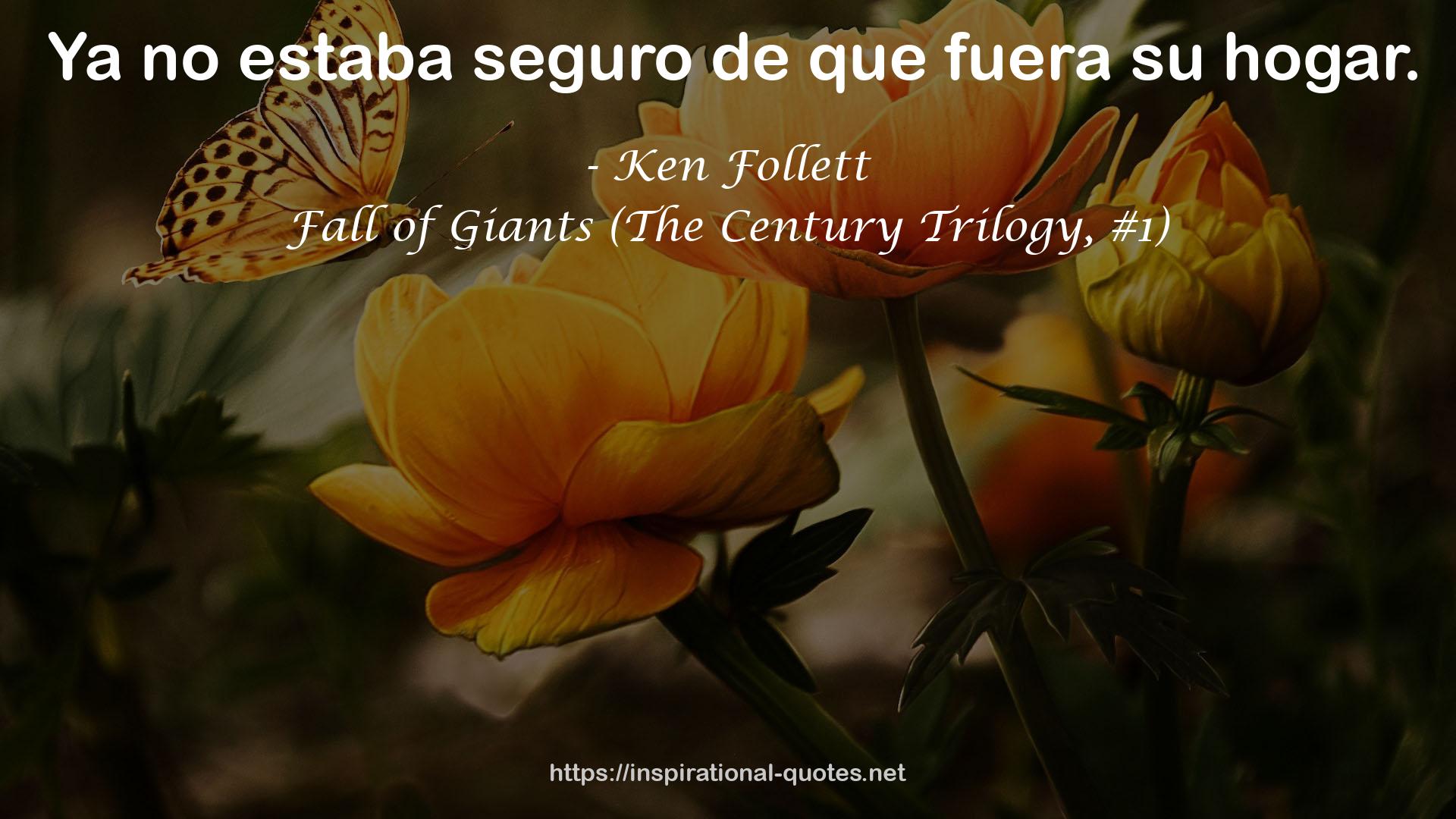 Fall of Giants (The Century Trilogy, #1) QUOTES