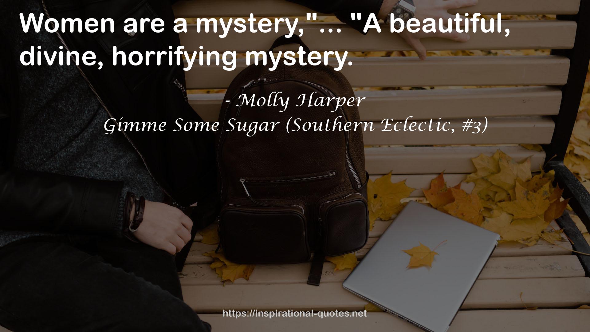 Gimme Some Sugar (Southern Eclectic, #3) QUOTES