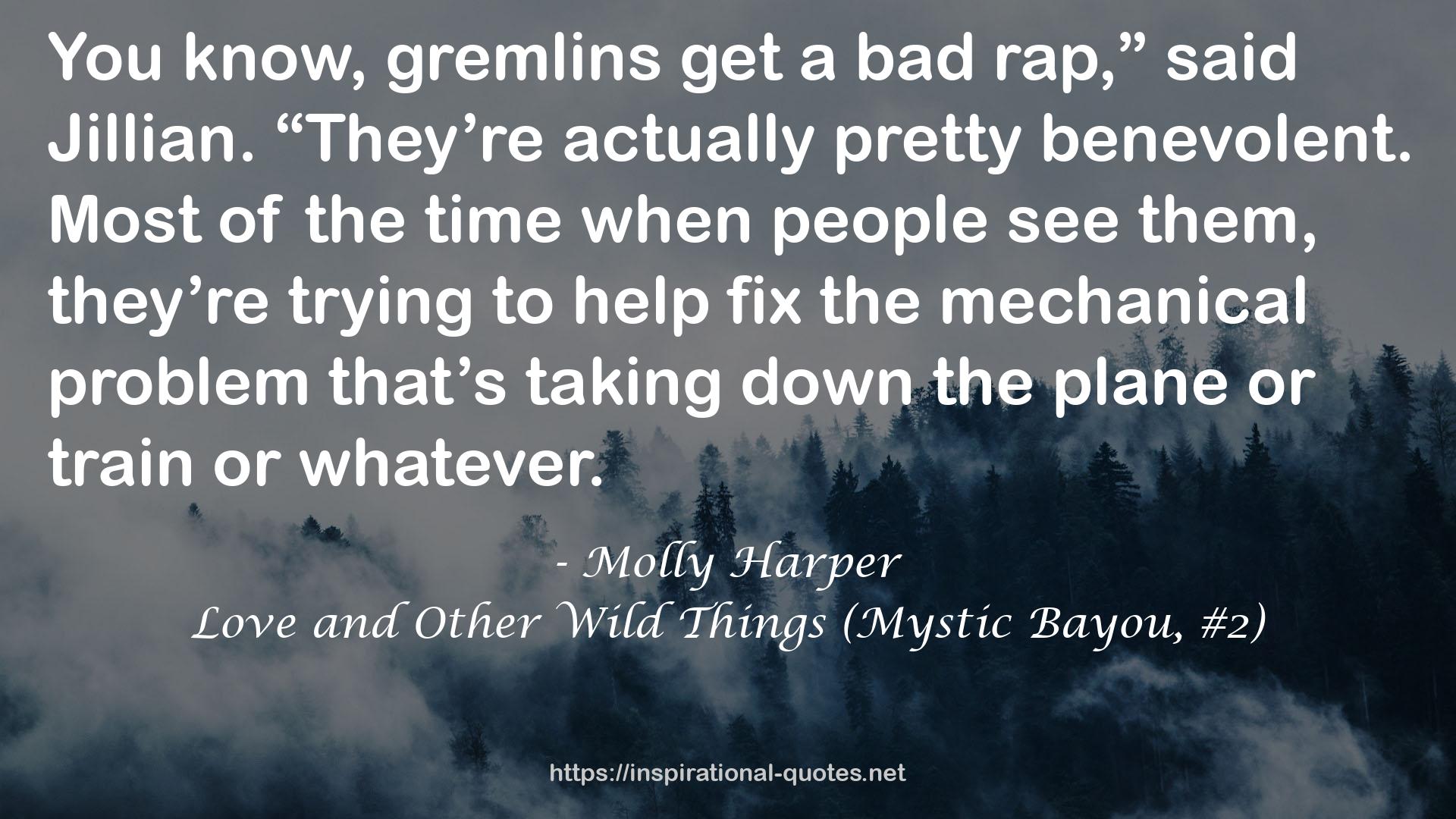 Love and Other Wild Things (Mystic Bayou, #2) QUOTES