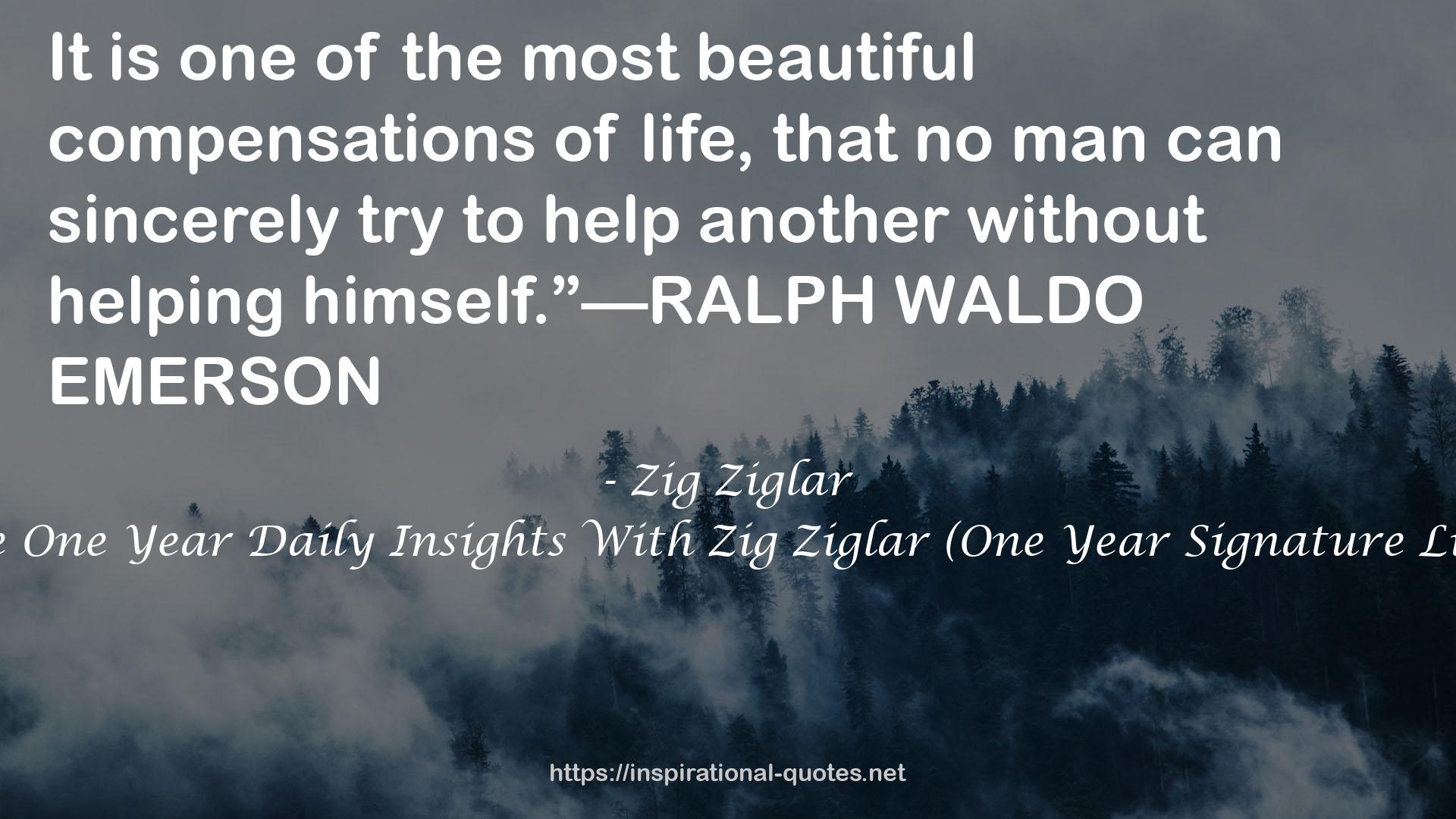 The One Year Daily Insights With Zig Ziglar (One Year Signature Line) QUOTES