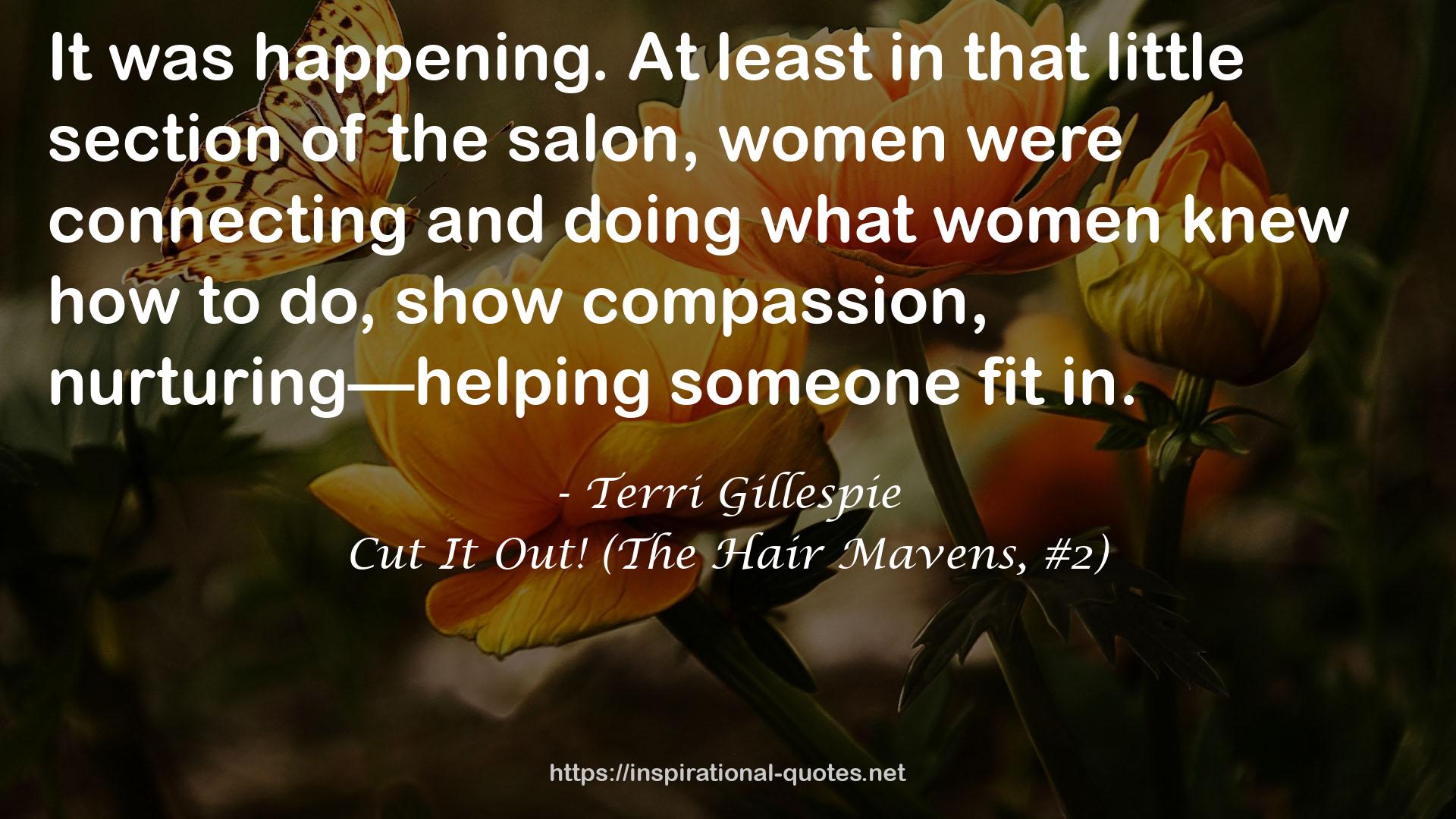 Cut It Out! (The Hair Mavens, #2) QUOTES