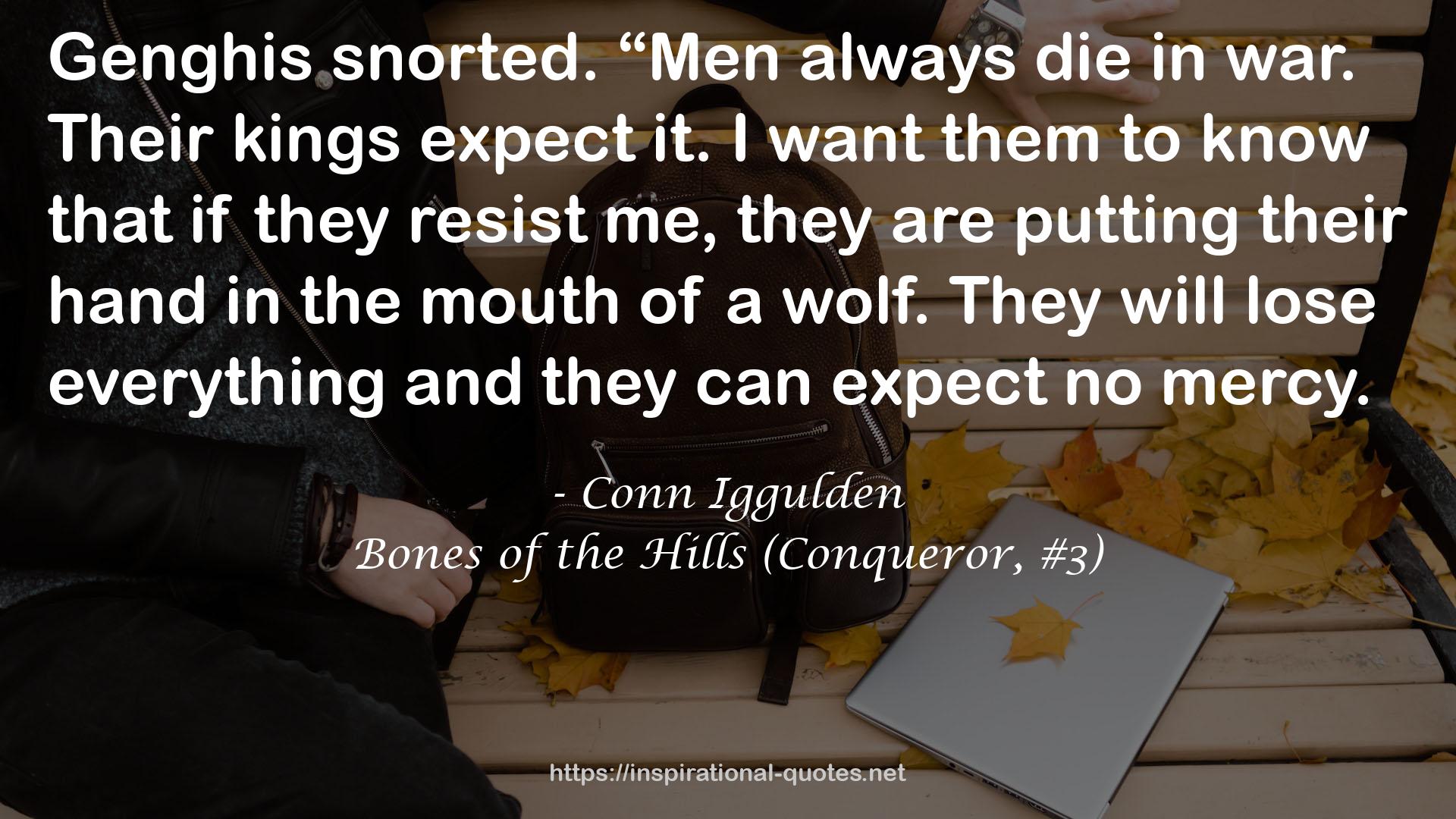 Bones of the Hills (Conqueror, #3) QUOTES