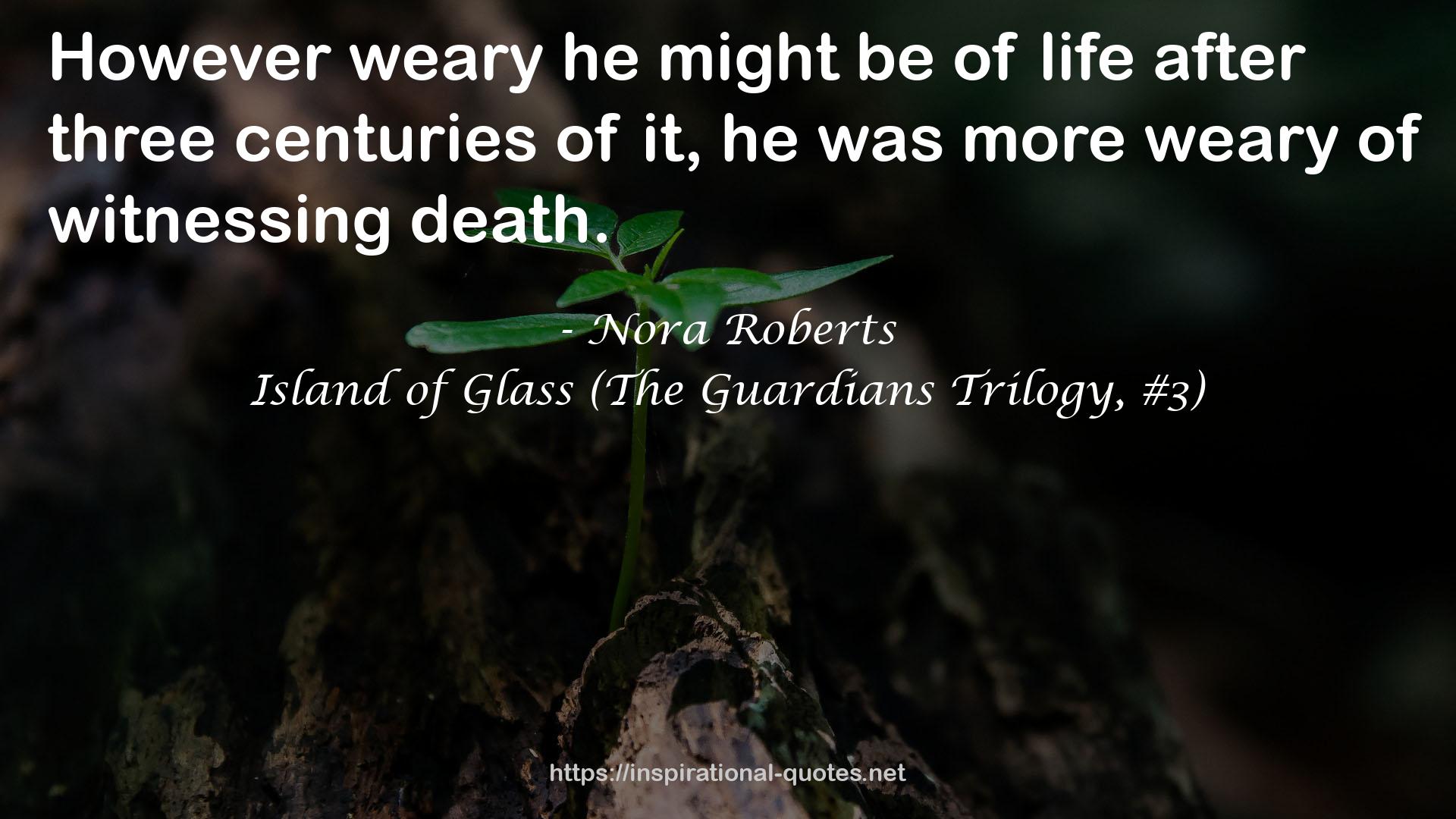 Island of Glass (The Guardians Trilogy, #3) QUOTES