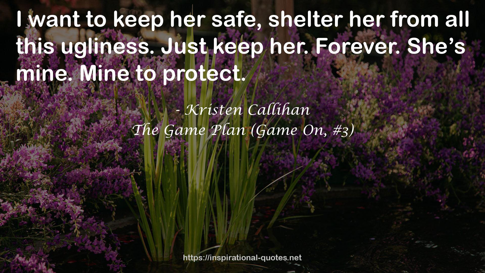 The Game Plan (Game On, #3) QUOTES