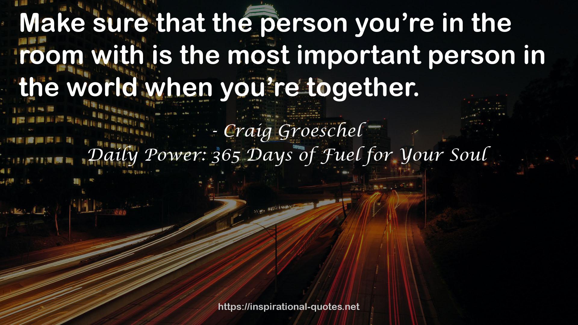 Daily Power: 365 Days of Fuel for Your Soul QUOTES