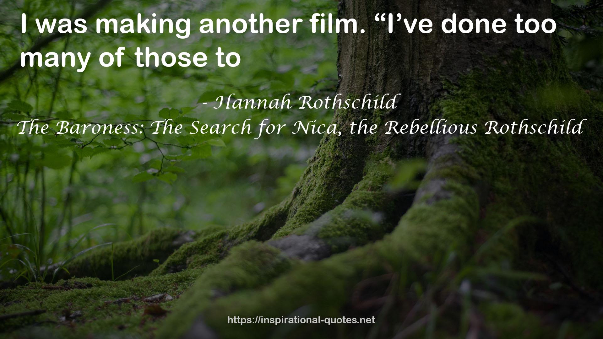 The Baroness: The Search for Nica, the Rebellious Rothschild QUOTES