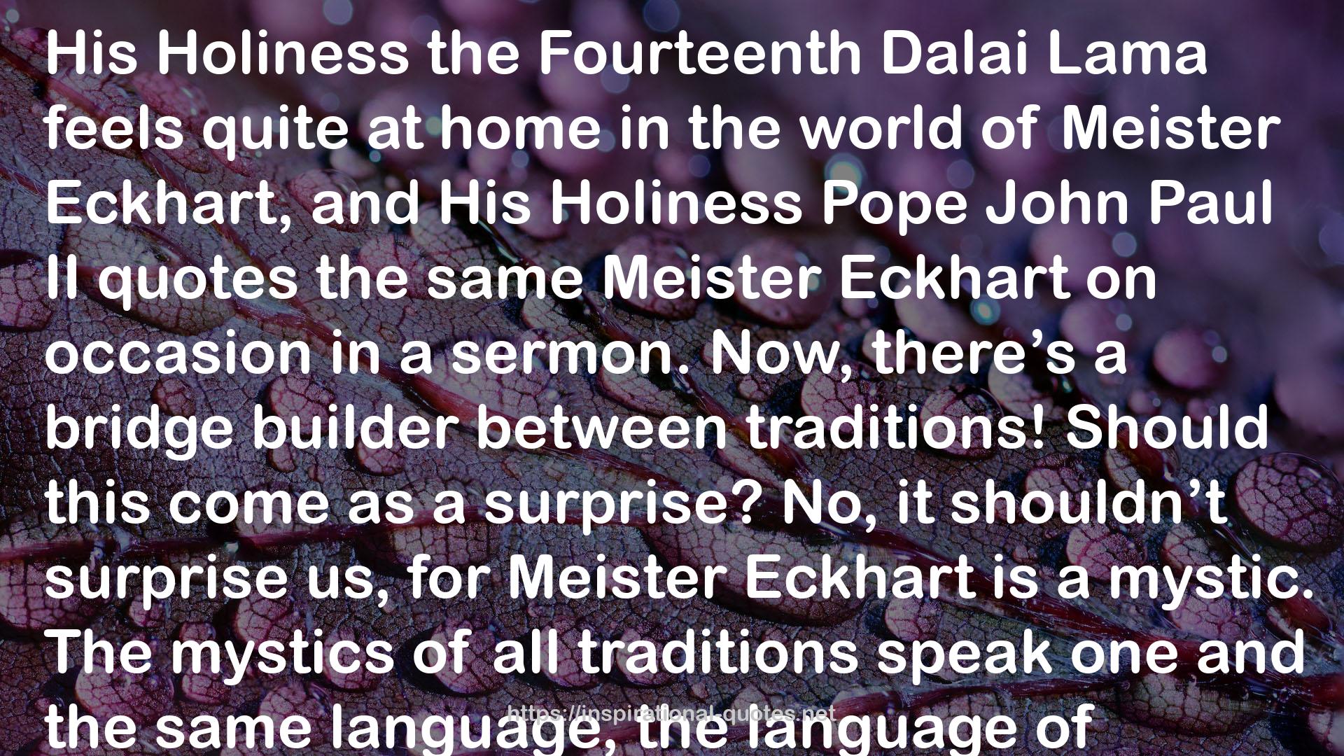 Meister Eckhart, from Whom God Hid Nothing: Sermons, Writings, and Sayings QUOTES