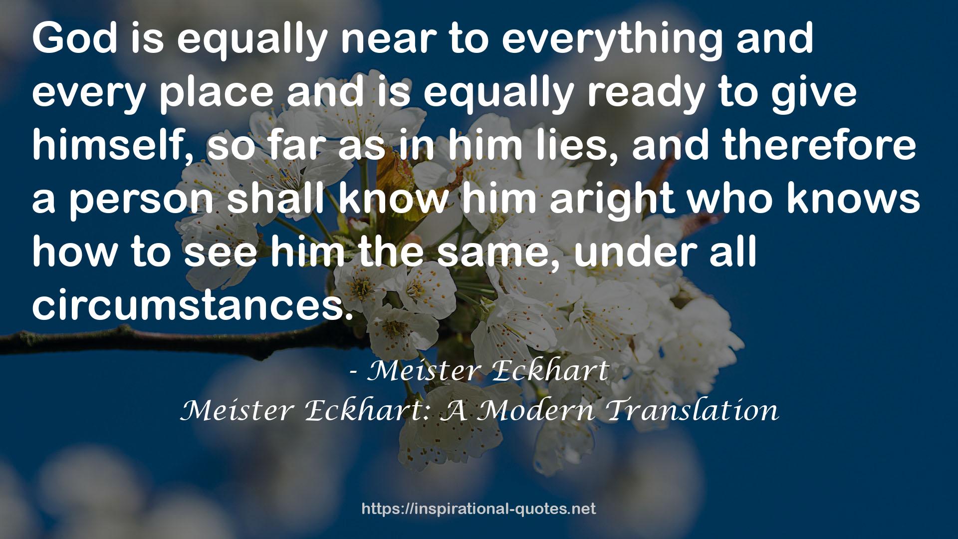 Meister Eckhart: A Modern Translation QUOTES