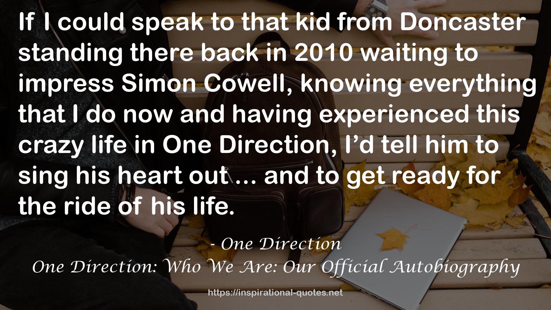 One Direction: Who We Are: Our Official Autobiography QUOTES