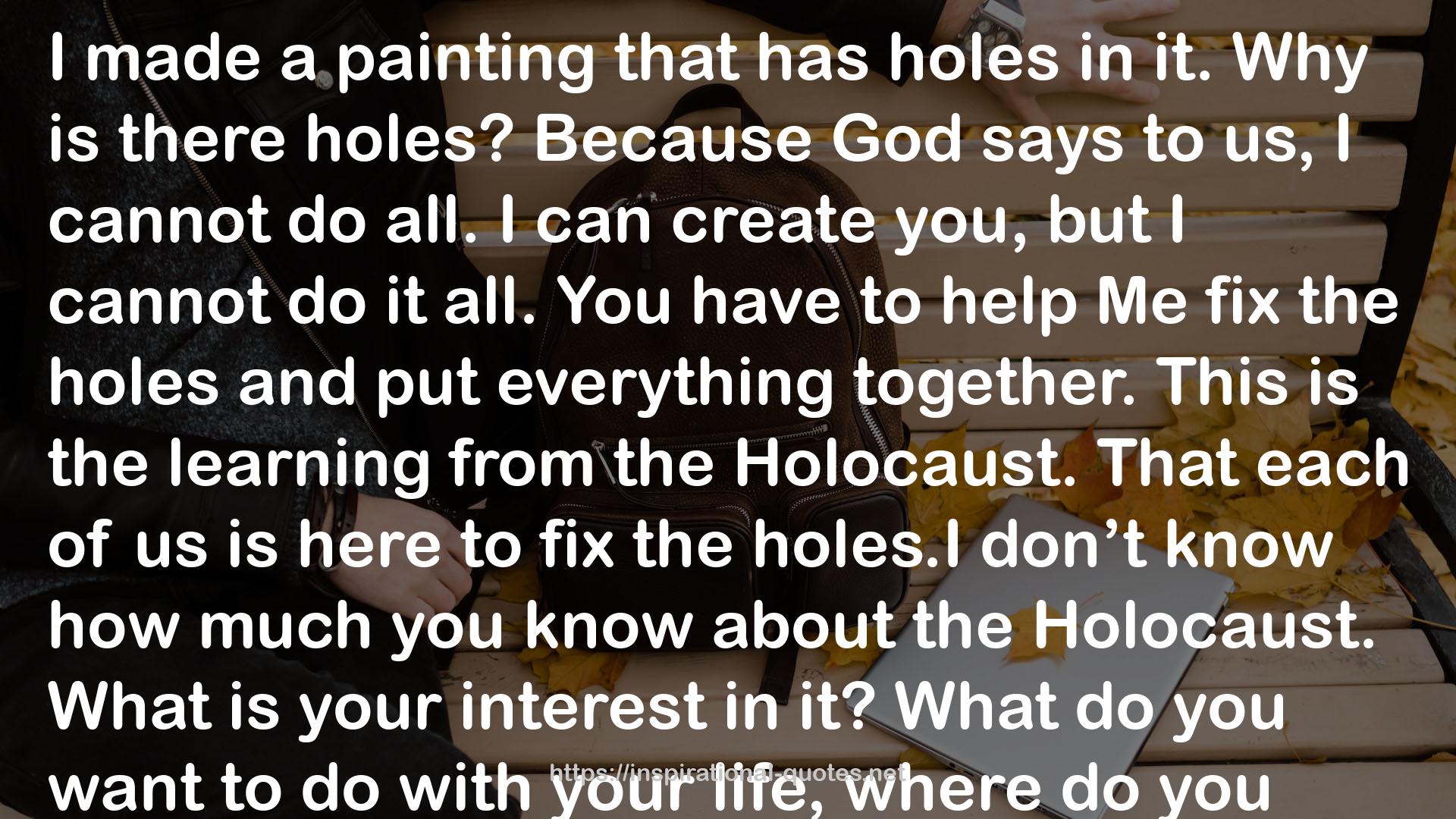 your holes  QUOTES
