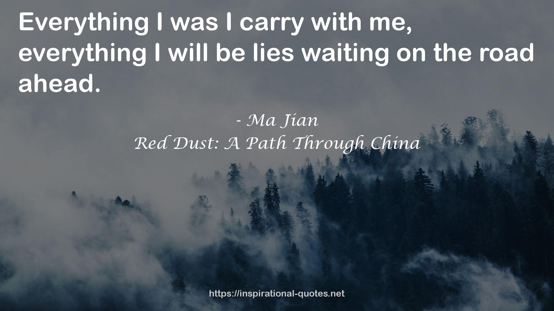 Red Dust: A Path Through China QUOTES