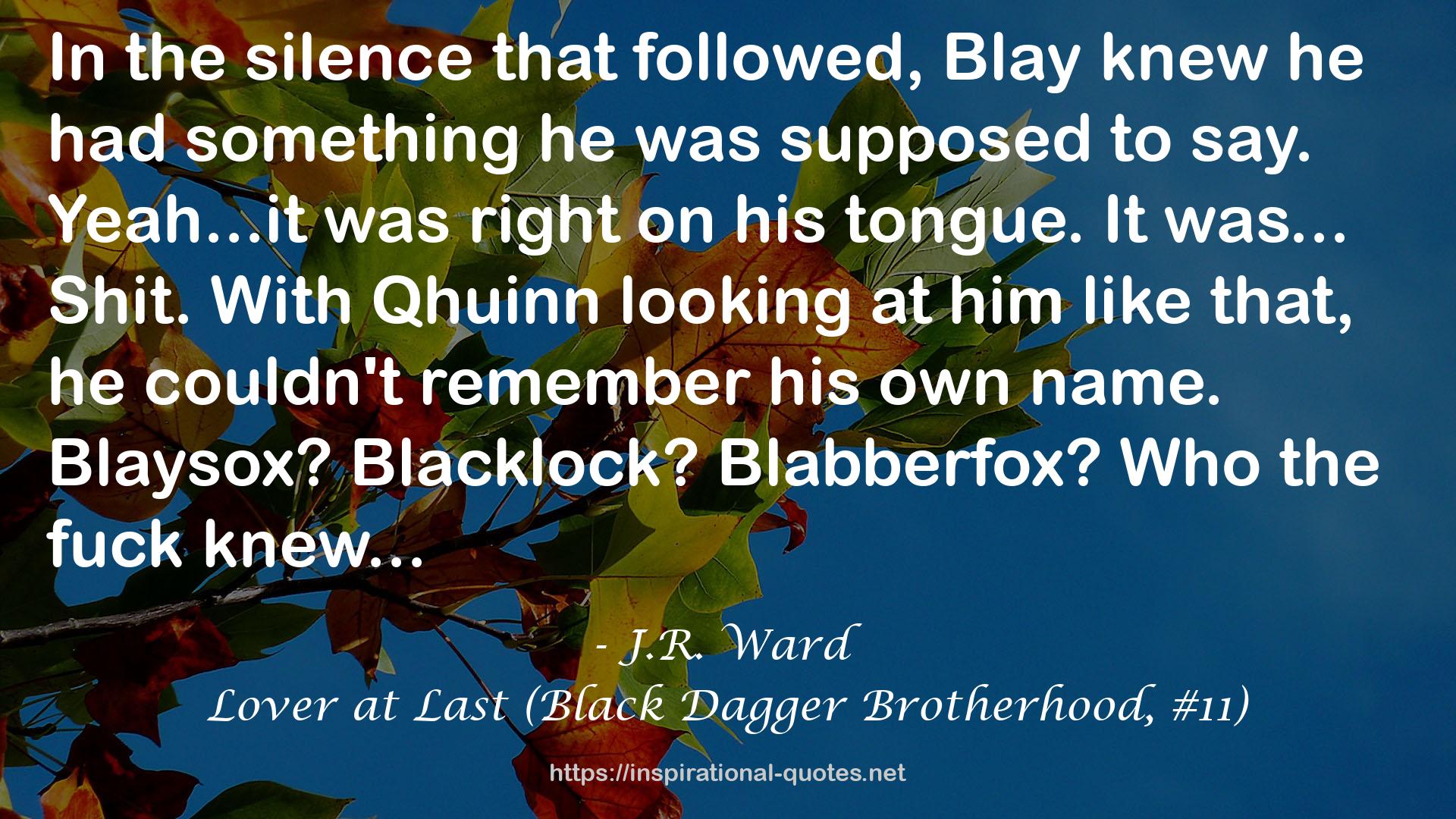 Lover at Last (Black Dagger Brotherhood, #11) QUOTES