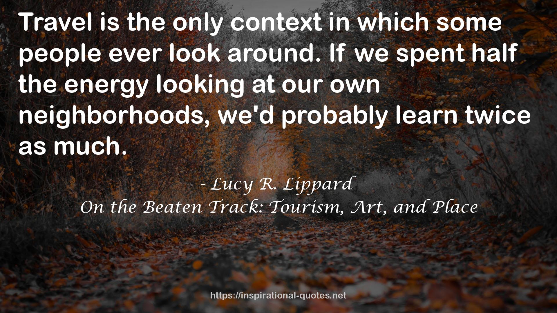 On the Beaten Track: Tourism, Art, and Place QUOTES