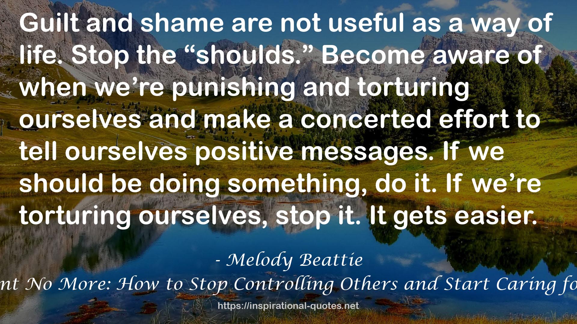 Codependent No More: How to Stop Controlling Others and Start Caring for Yourself QUOTES