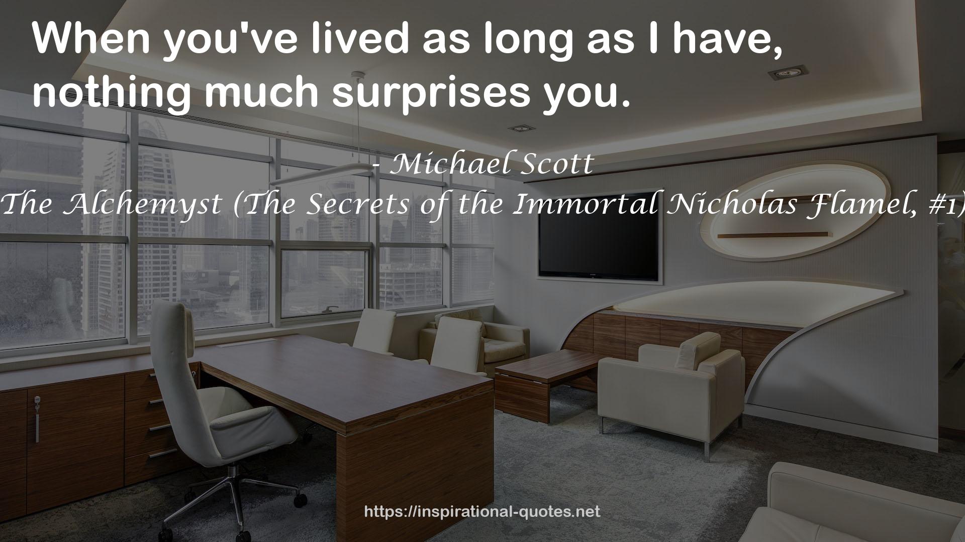 The Alchemyst (The Secrets of the Immortal Nicholas Flamel, #1) QUOTES
