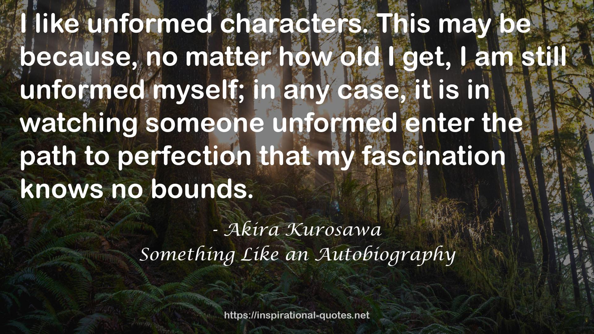 Akira Kurosawa QUOTES