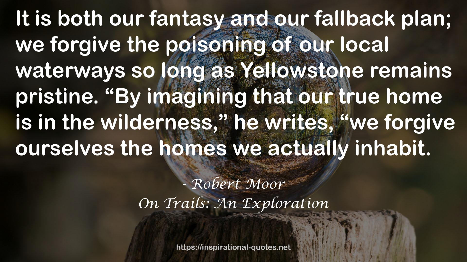On Trails: An Exploration QUOTES