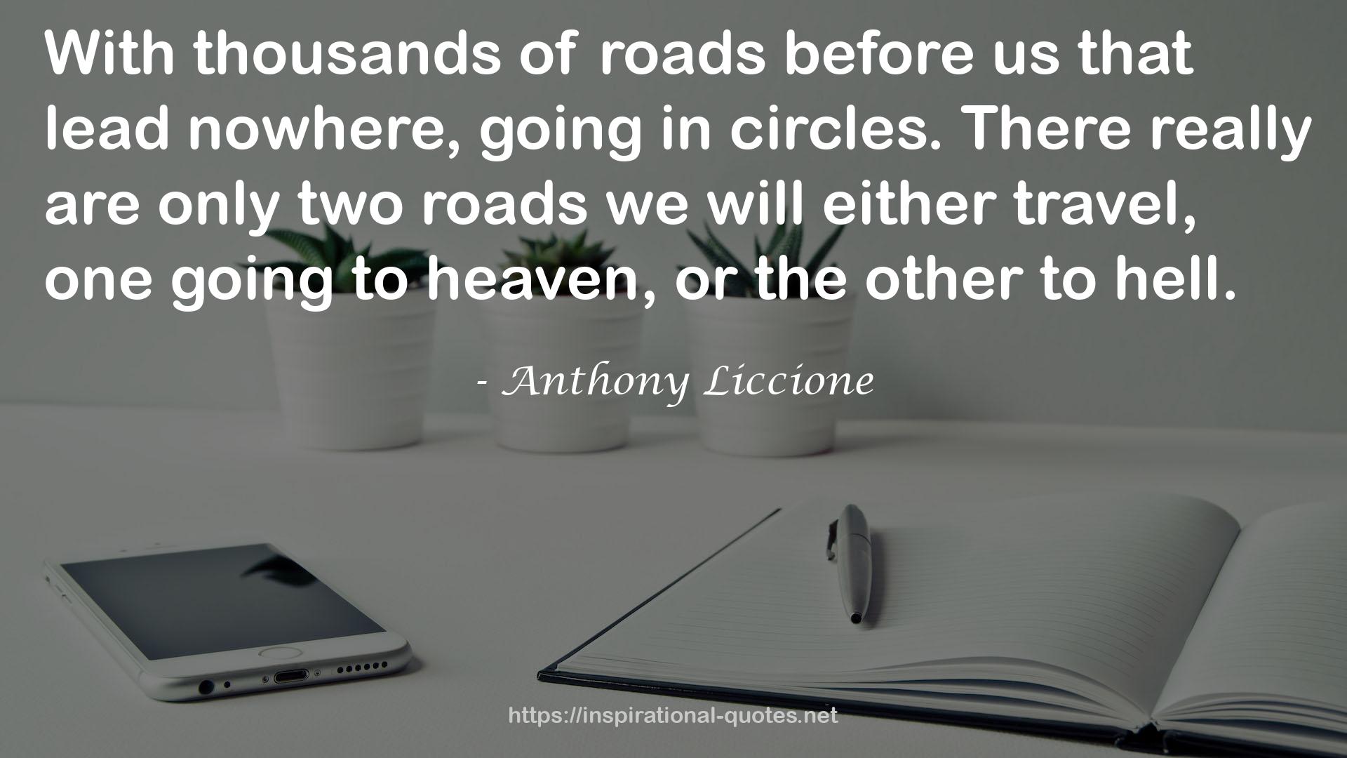 only two roads  QUOTES