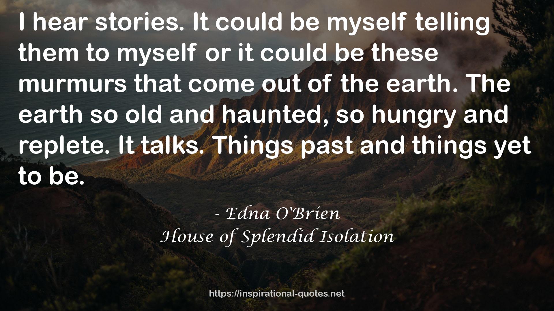 House of Splendid Isolation QUOTES