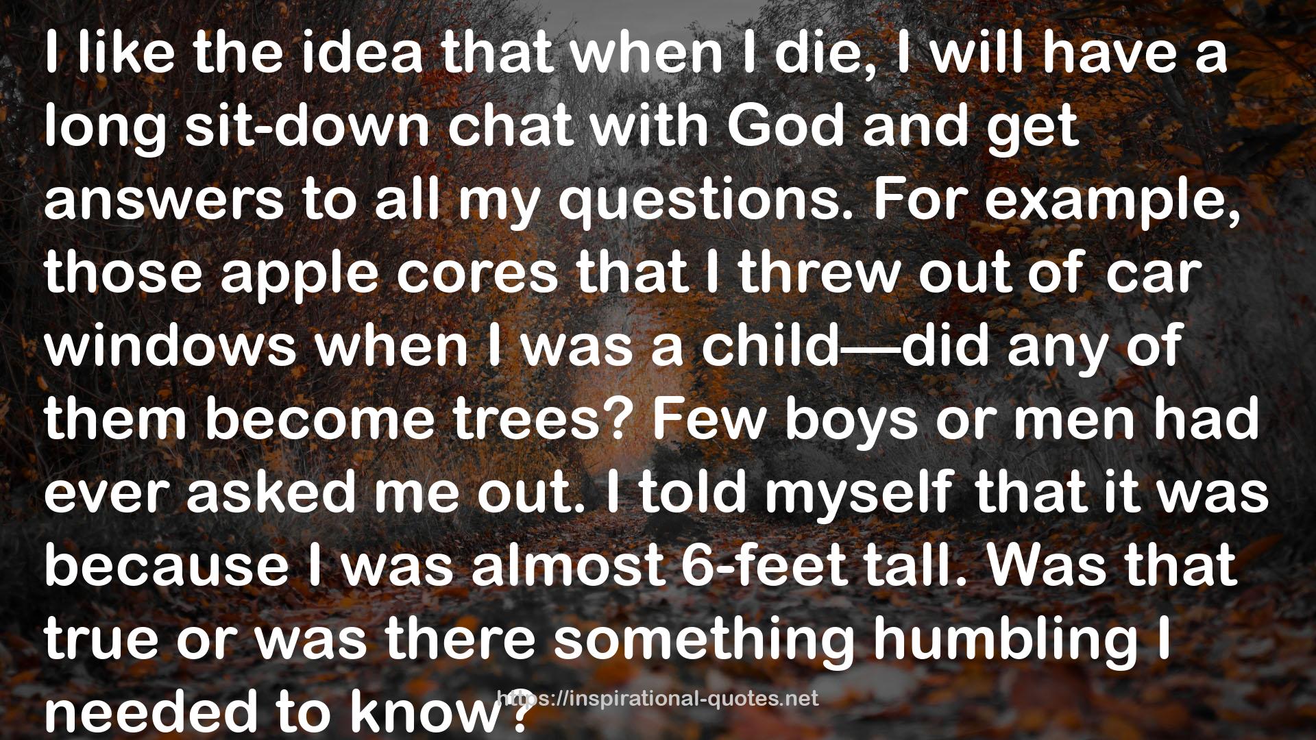 a long sit-down chat withGod  QUOTES
